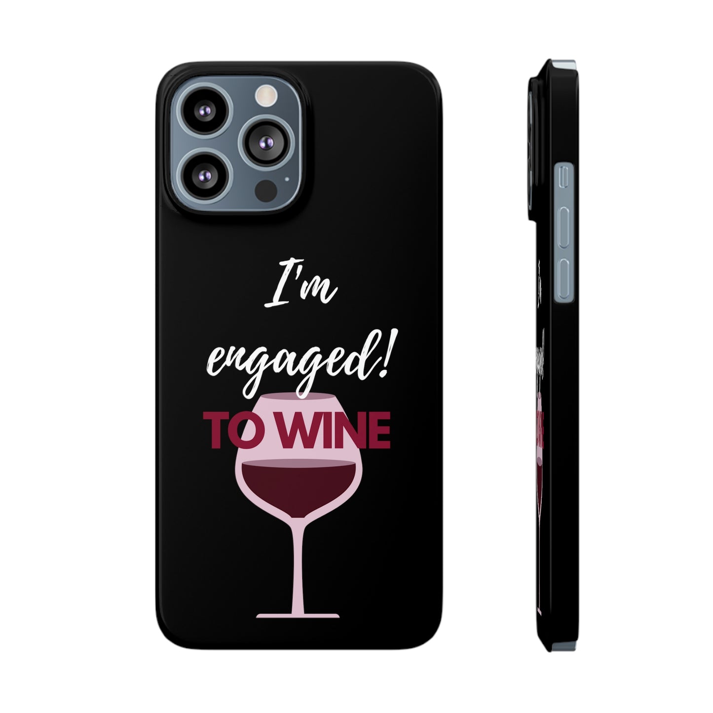 Slim Phone Cases, Case-Mate, I'm Engaged to Wine - Black