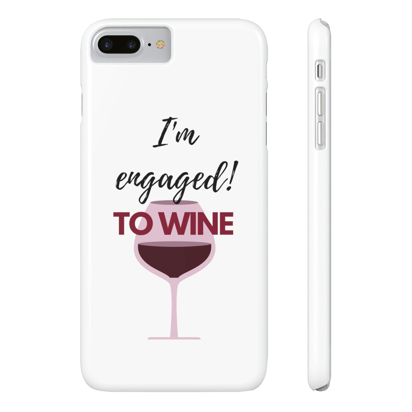 Slim Phone Cases, Case-Mate, I'm Engaged to Wine - White