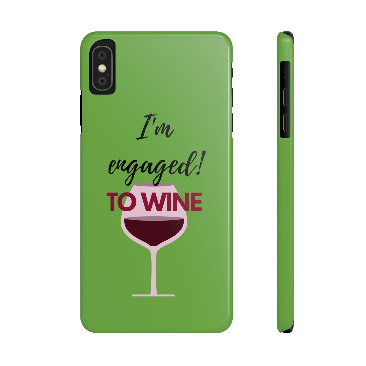 Slim Phone Cases, Case-Mate, I'm Engaged to Wine - Light Green