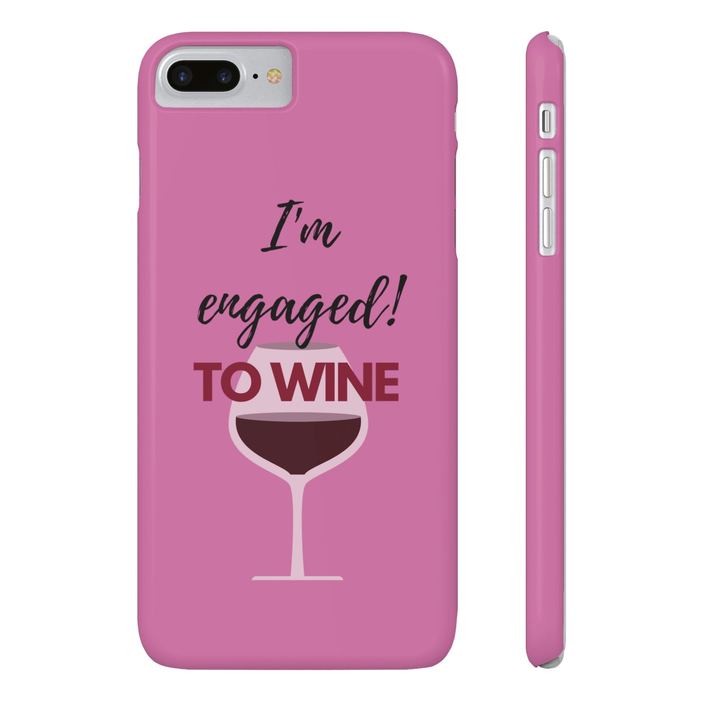 Slim Phone Cases, Case-Mate, I'm Engaged to Wine - Light Pink
