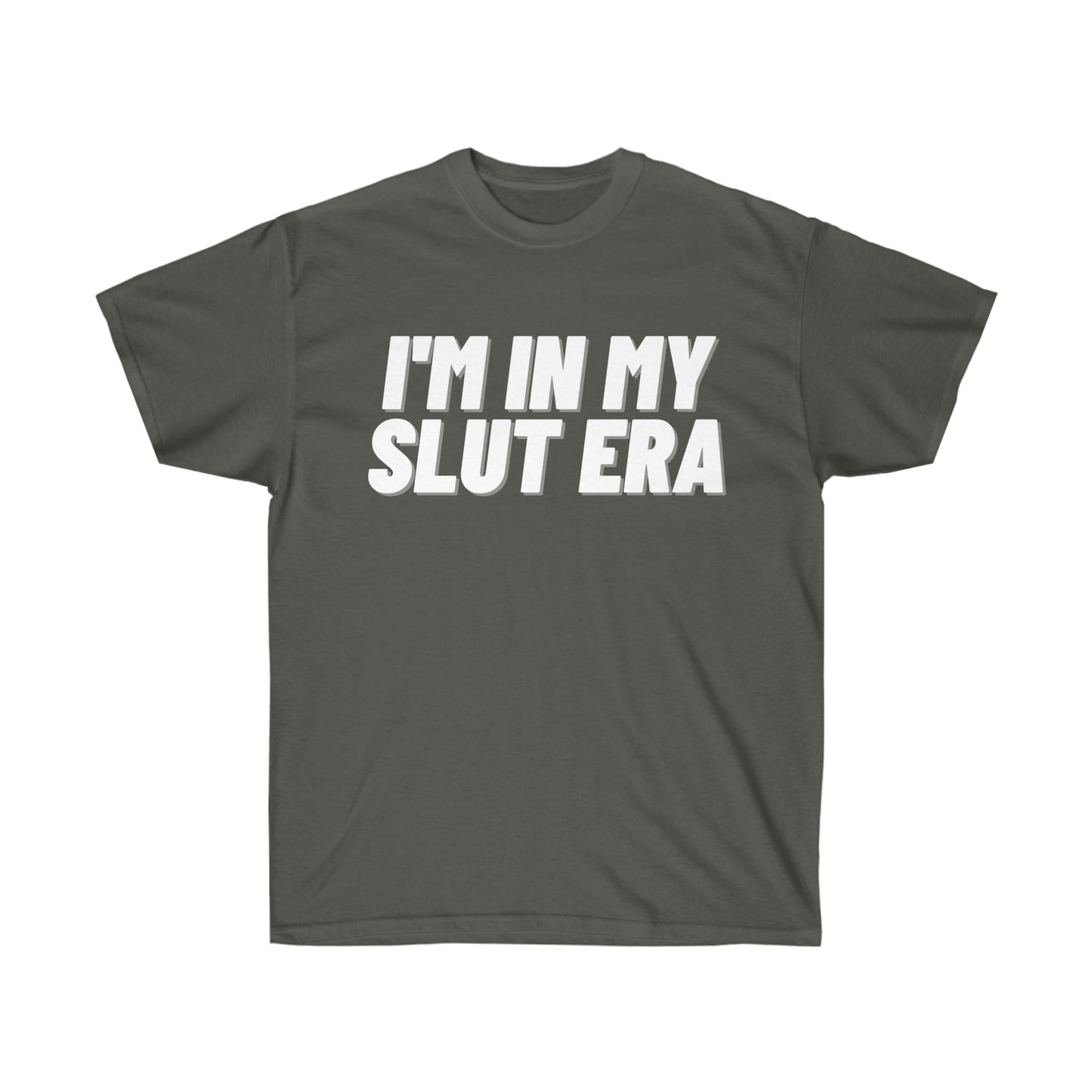 Unisex Ultra Cotton Tee, I'm in my Slut Era, White Letters