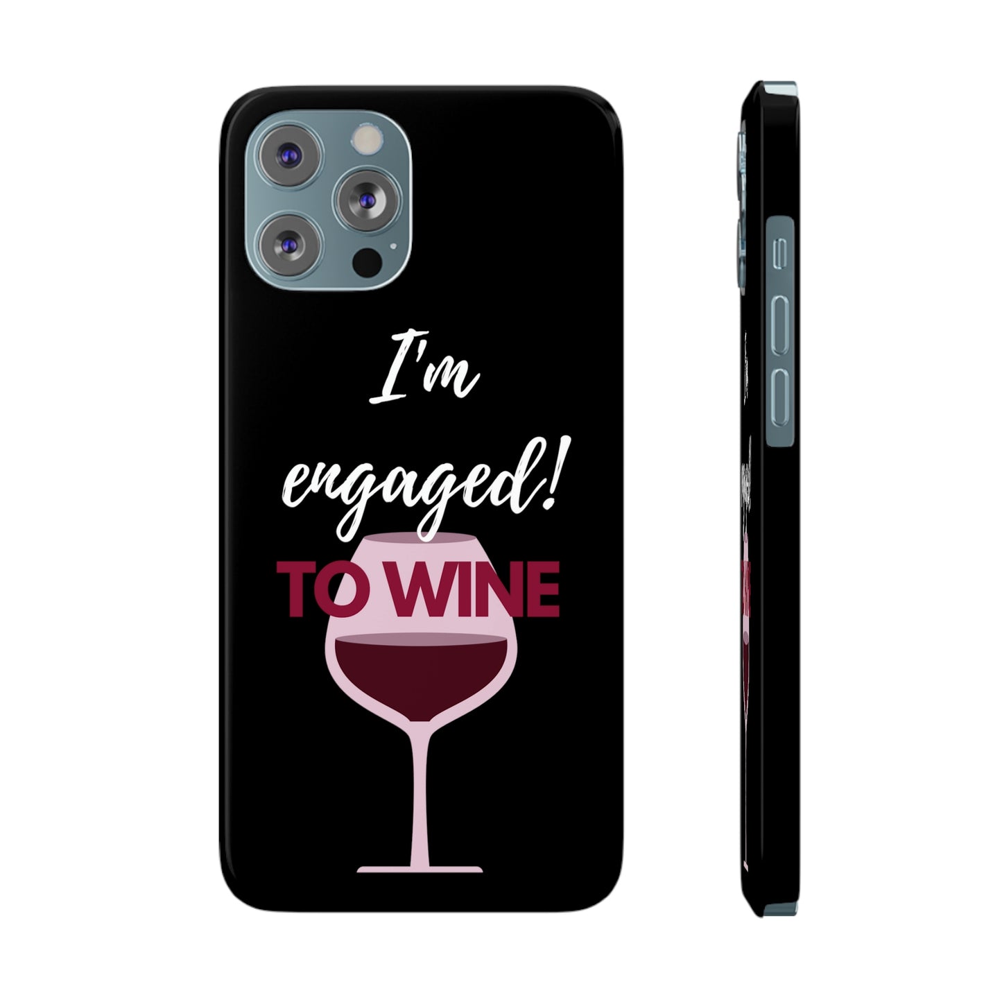 Slim Phone Cases, Case-Mate, I'm Engaged to Wine - Black