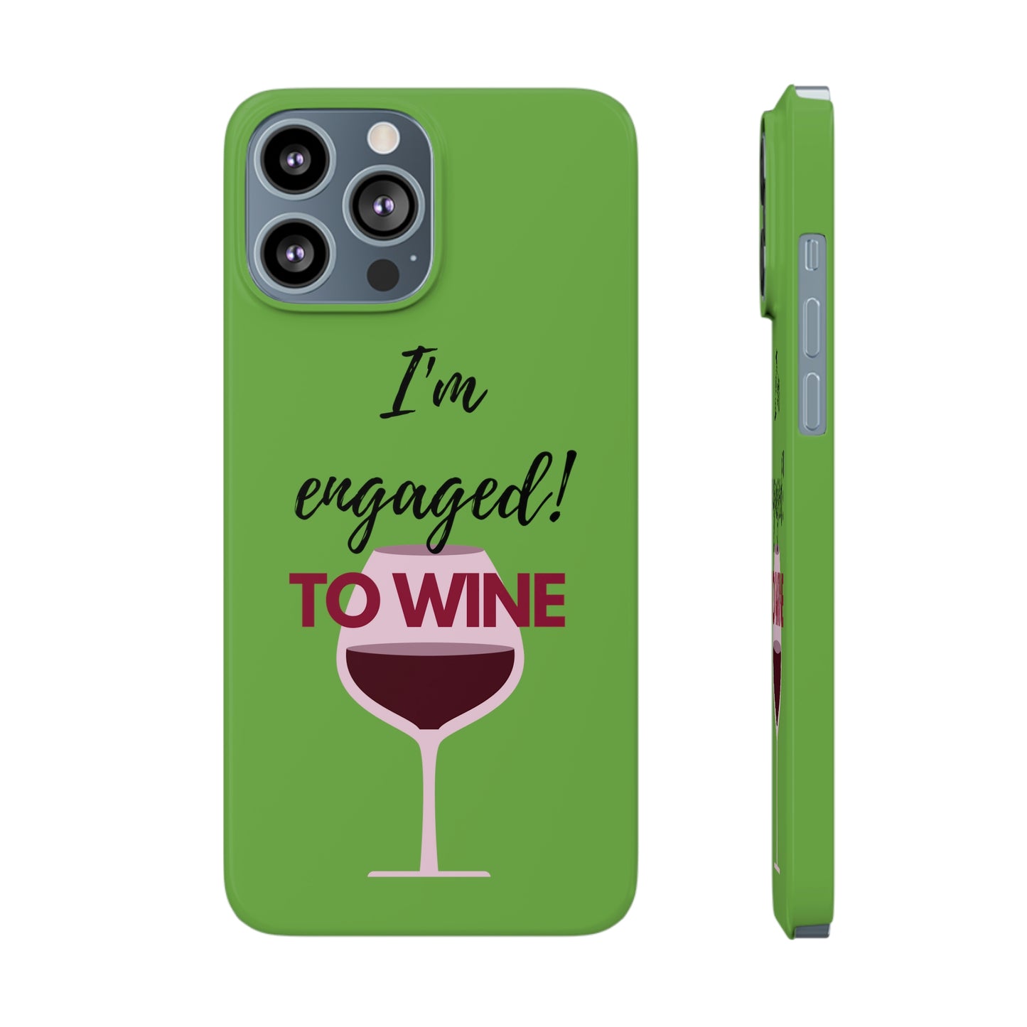 Slim Phone Cases, Case-Mate, I'm Engaged to Wine - Light Green