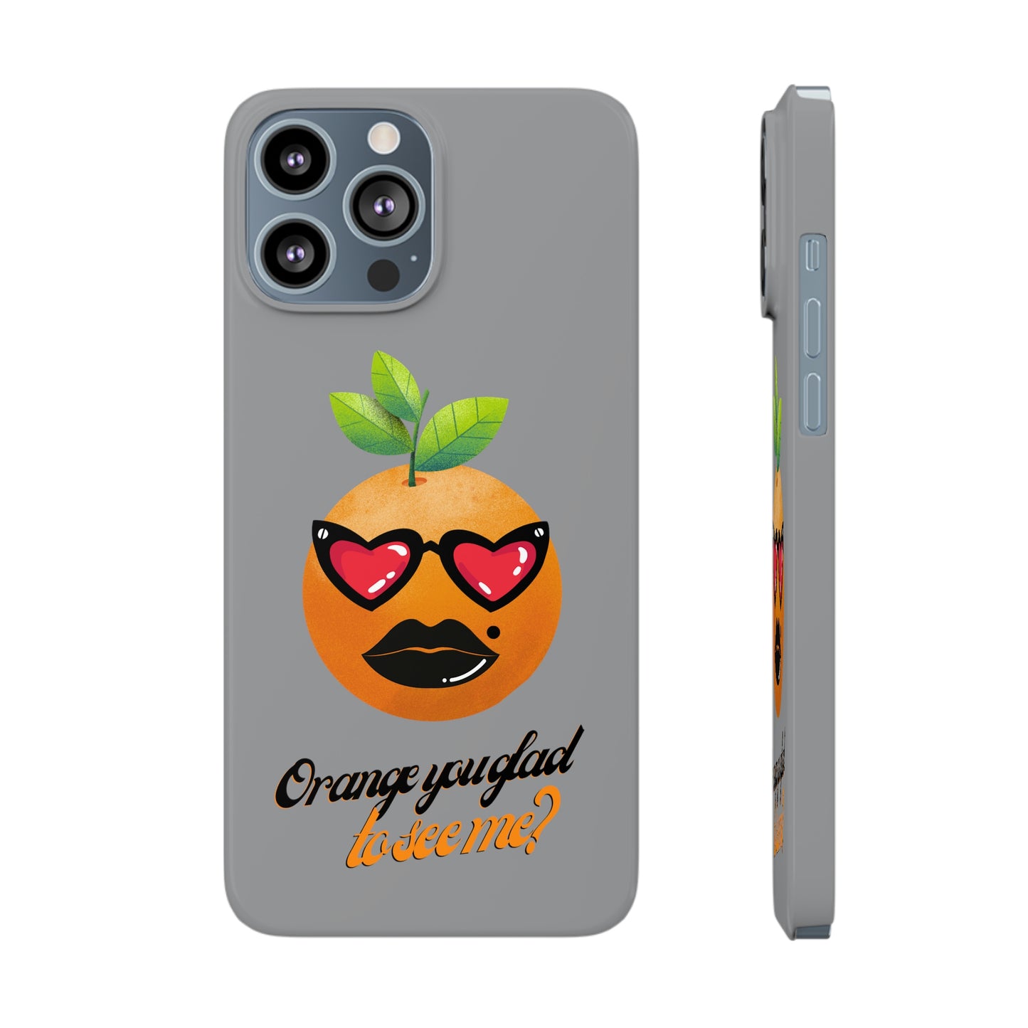 Slim Phone Cases, Case-Mate, Orange you Glad to See Me - Light Grey