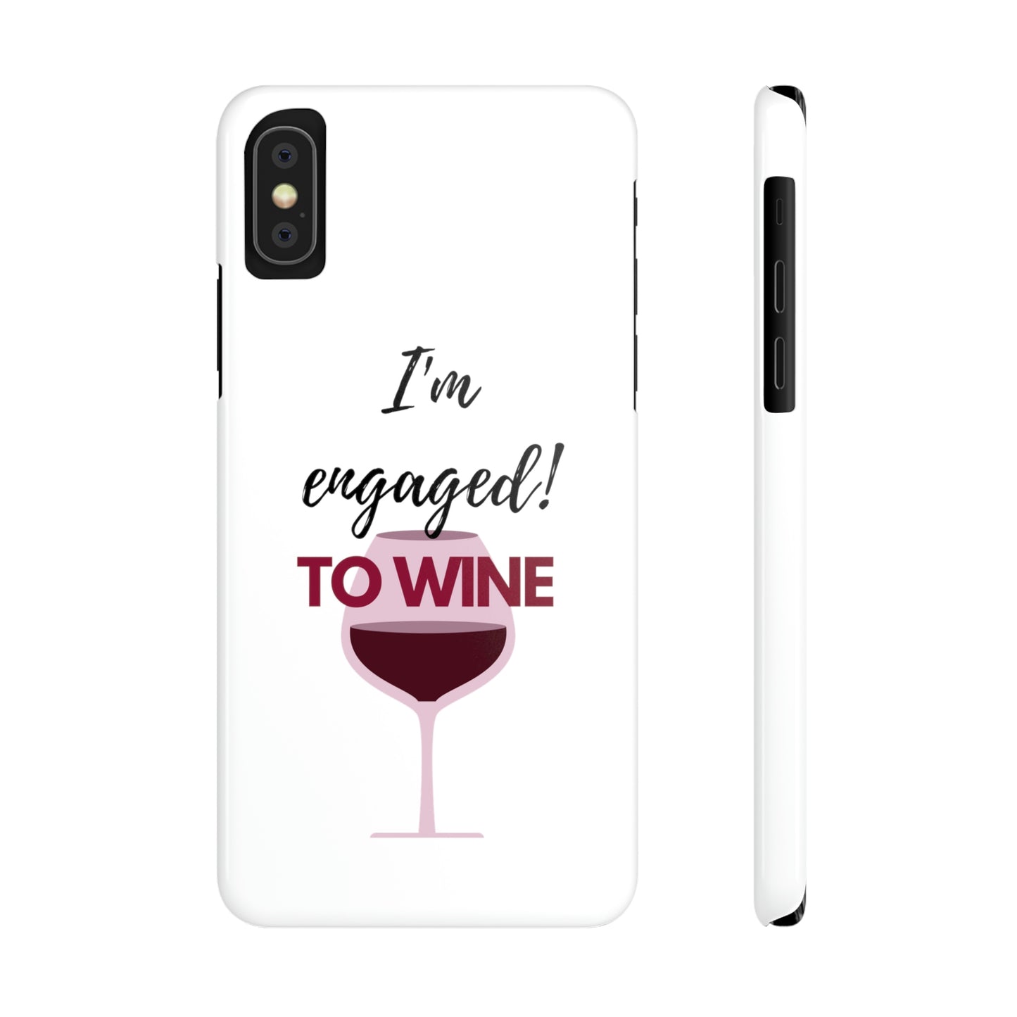 Slim Phone Cases, Case-Mate, I'm Engaged to Wine - White