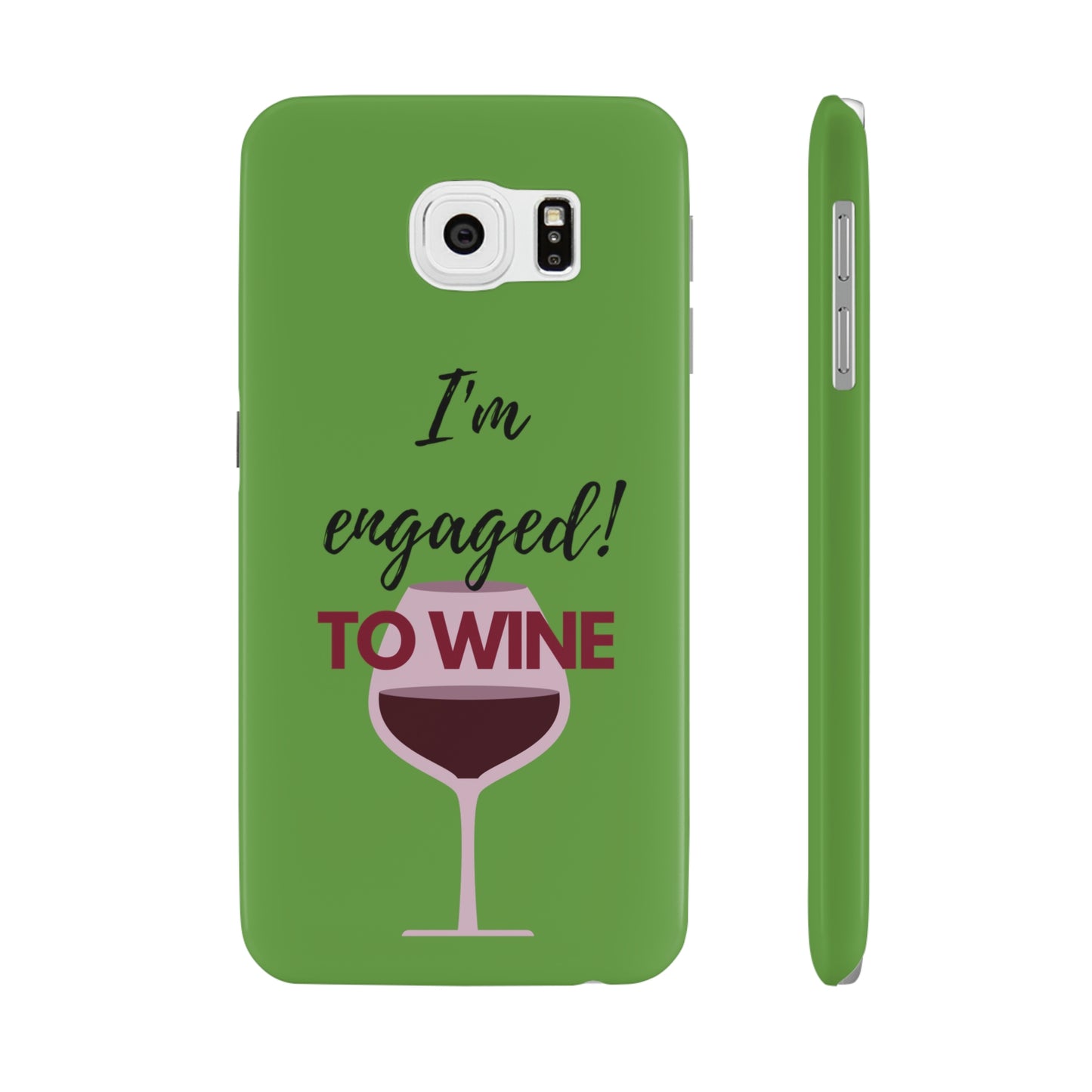 Slim Phone Cases, Case-Mate, I'm Engaged to Wine - Light Green
