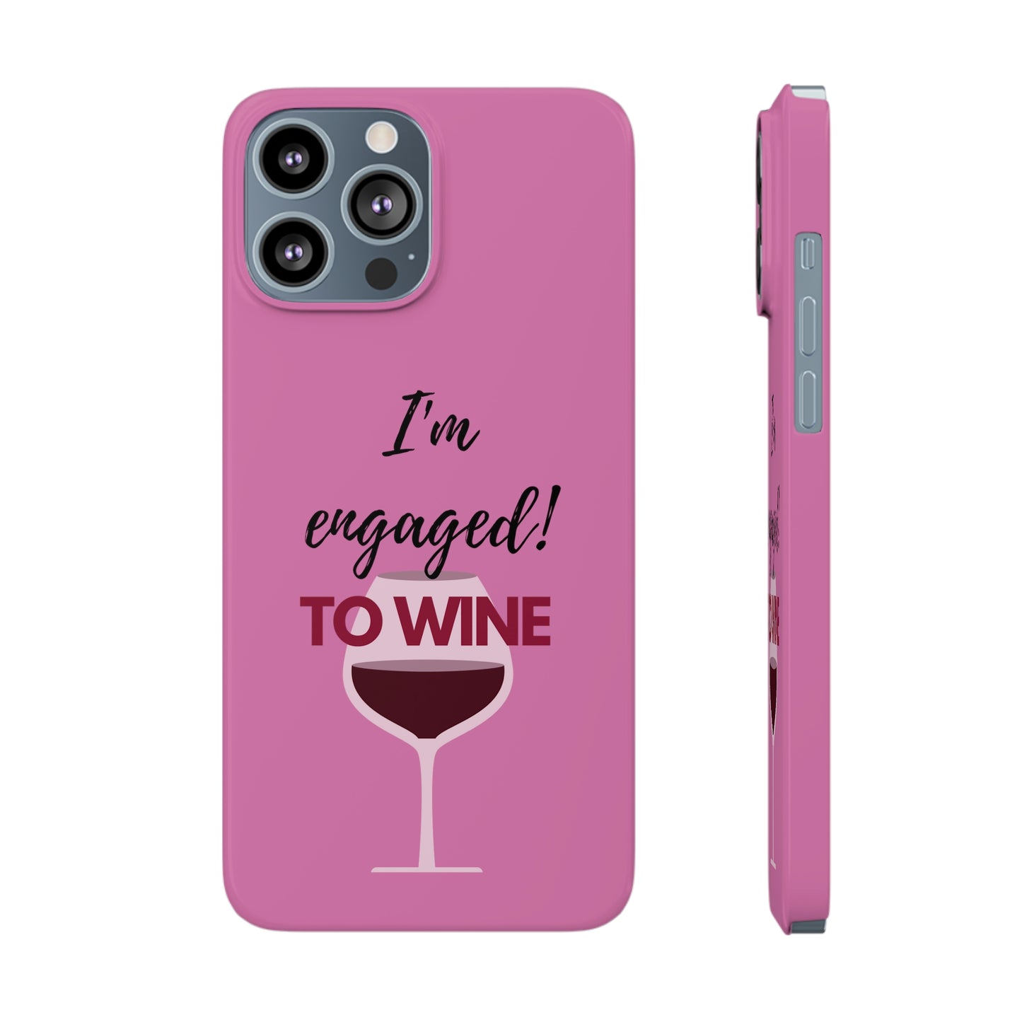 Slim Phone Cases, Case-Mate, I'm Engaged to Wine - Light Pink