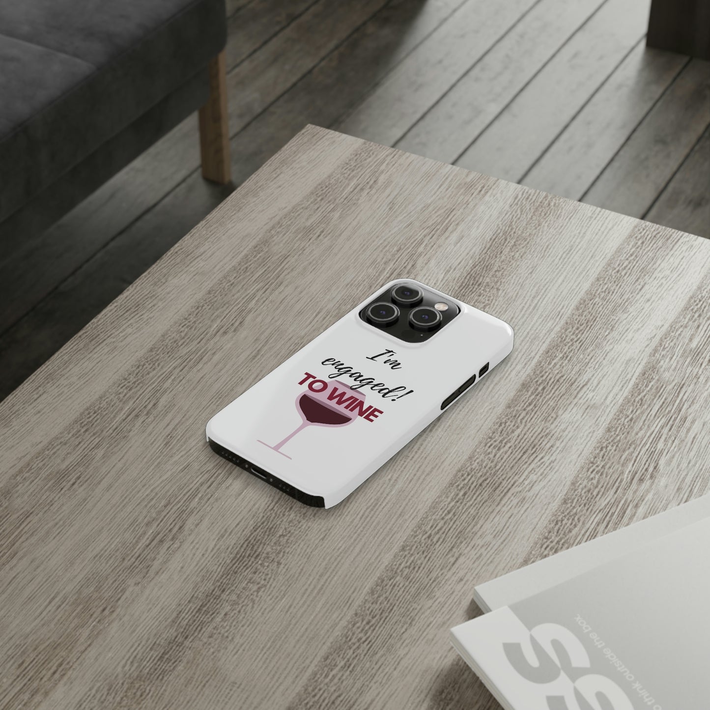 Slim Phone Cases, Case-Mate, I'm Engaged to Wine - White