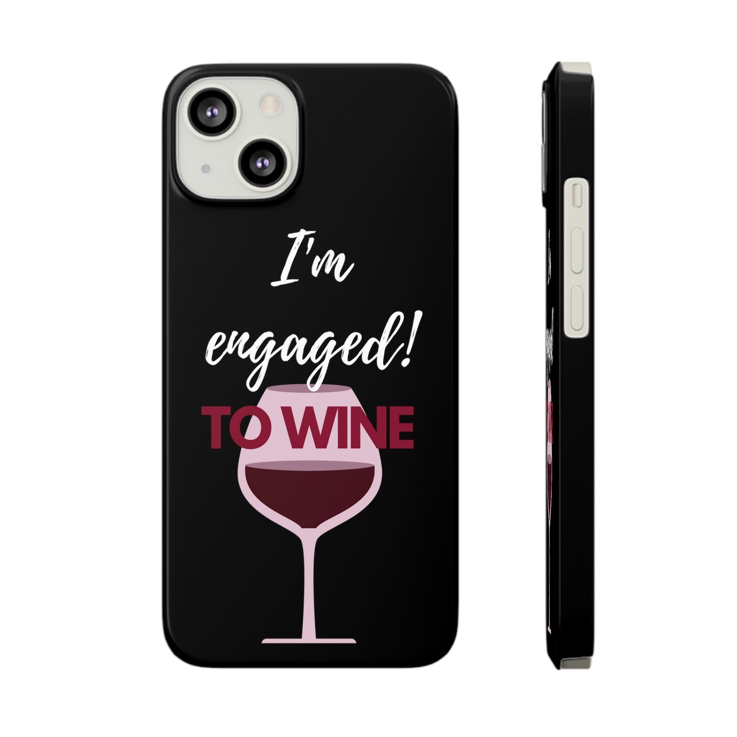Slim Phone Cases, Case-Mate, I'm Engaged to Wine - Black