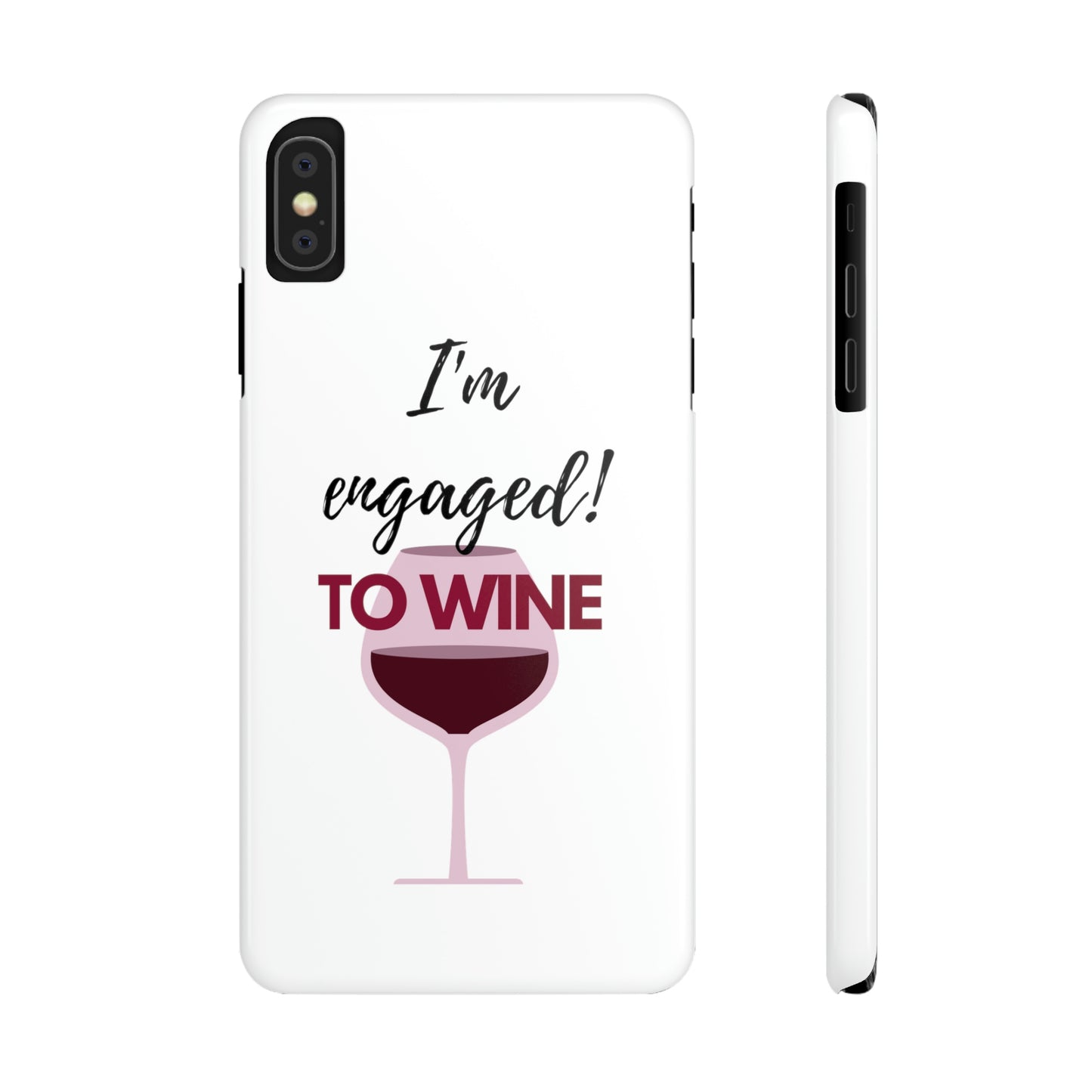 Slim Phone Cases, Case-Mate, I'm Engaged to Wine - White