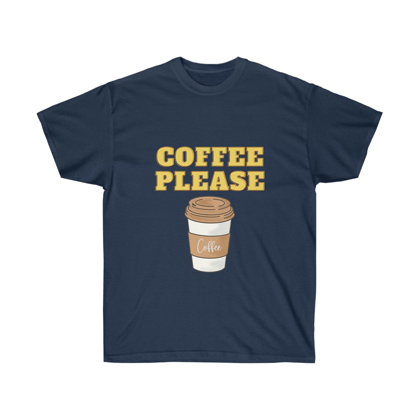 Unisex Ultra Cotton Tee - Coffee, Please