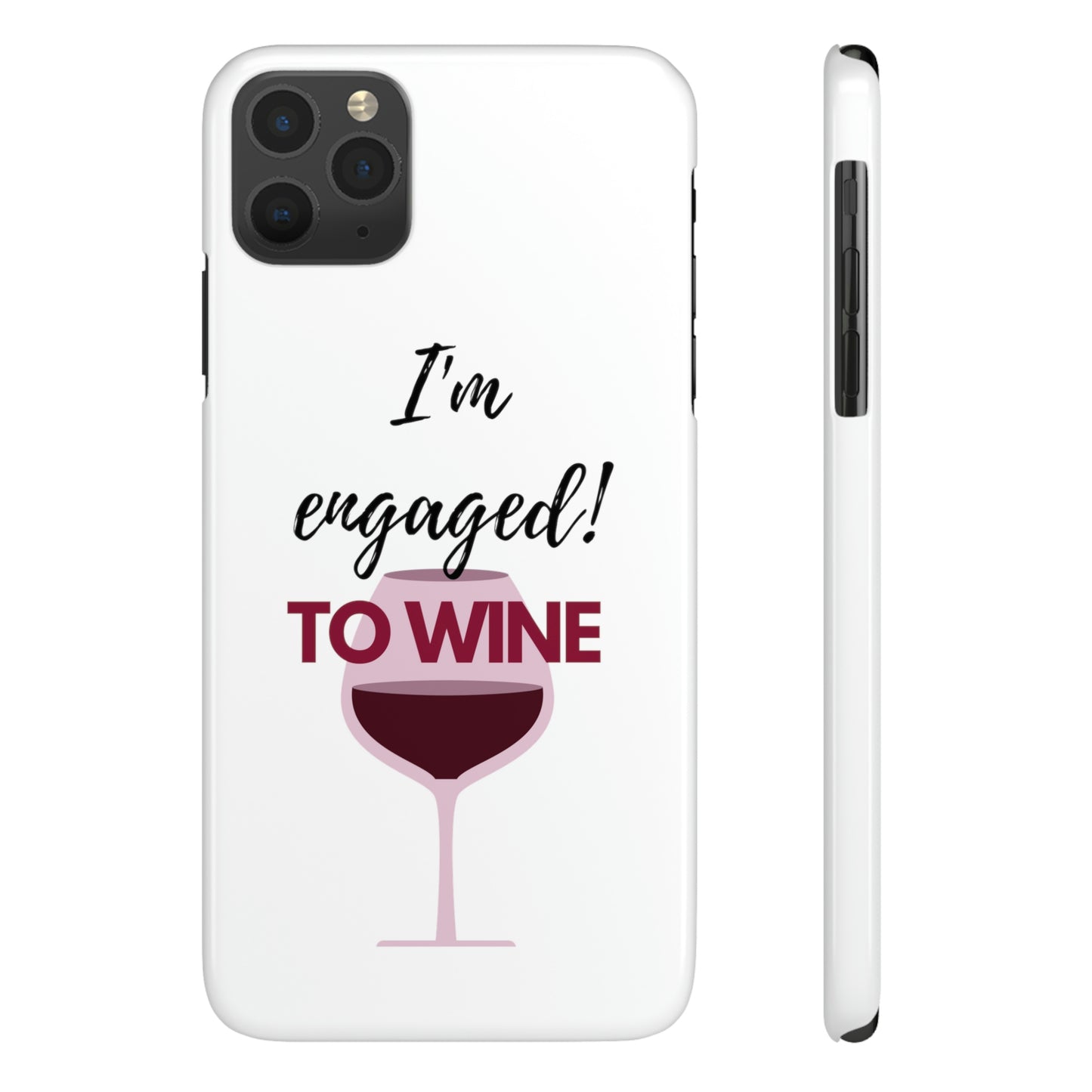 Slim Phone Cases, Case-Mate, I'm Engaged to Wine - White