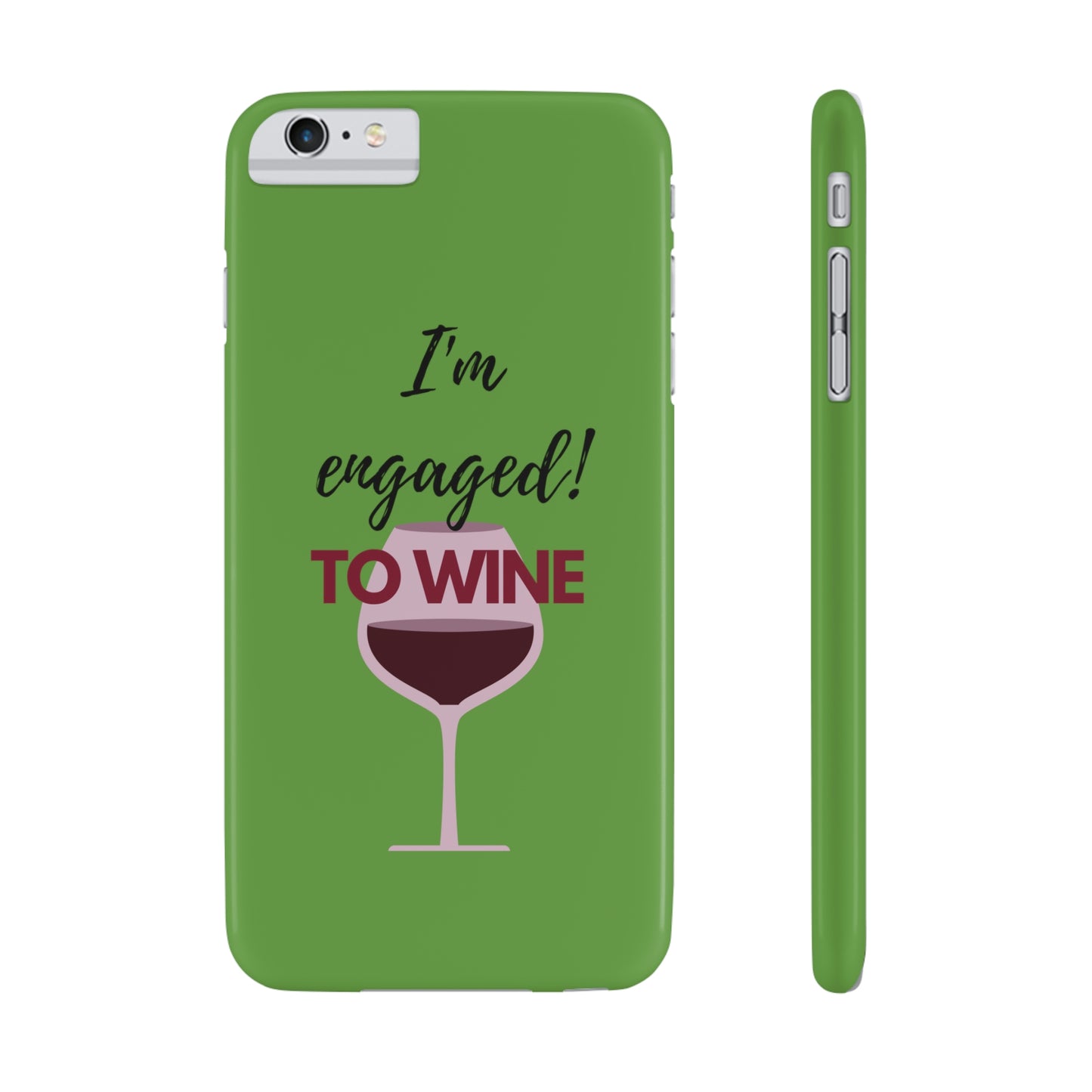 Slim Phone Cases, Case-Mate, I'm Engaged to Wine - Light Green
