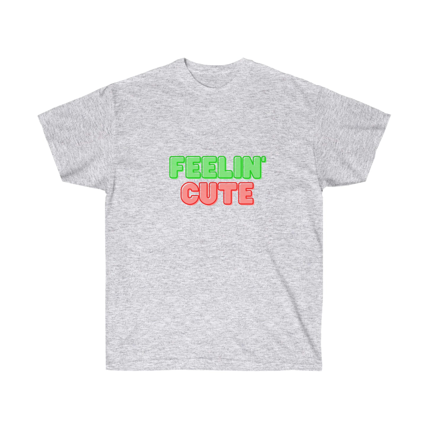 Unisex Ultra Cotton Tee Feelin' Cute - Light Green and Pink