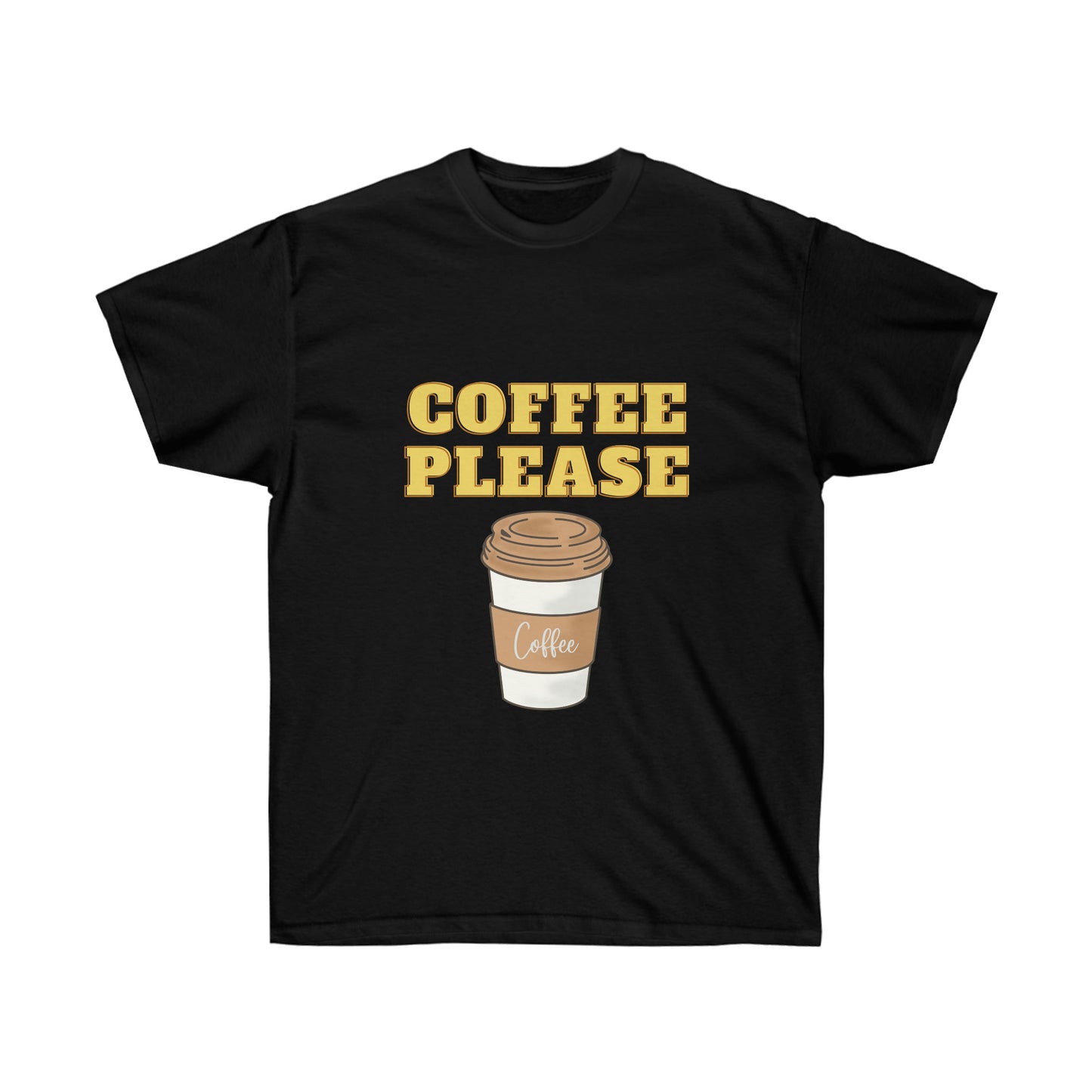Unisex Ultra Cotton Tee - Coffee, Please