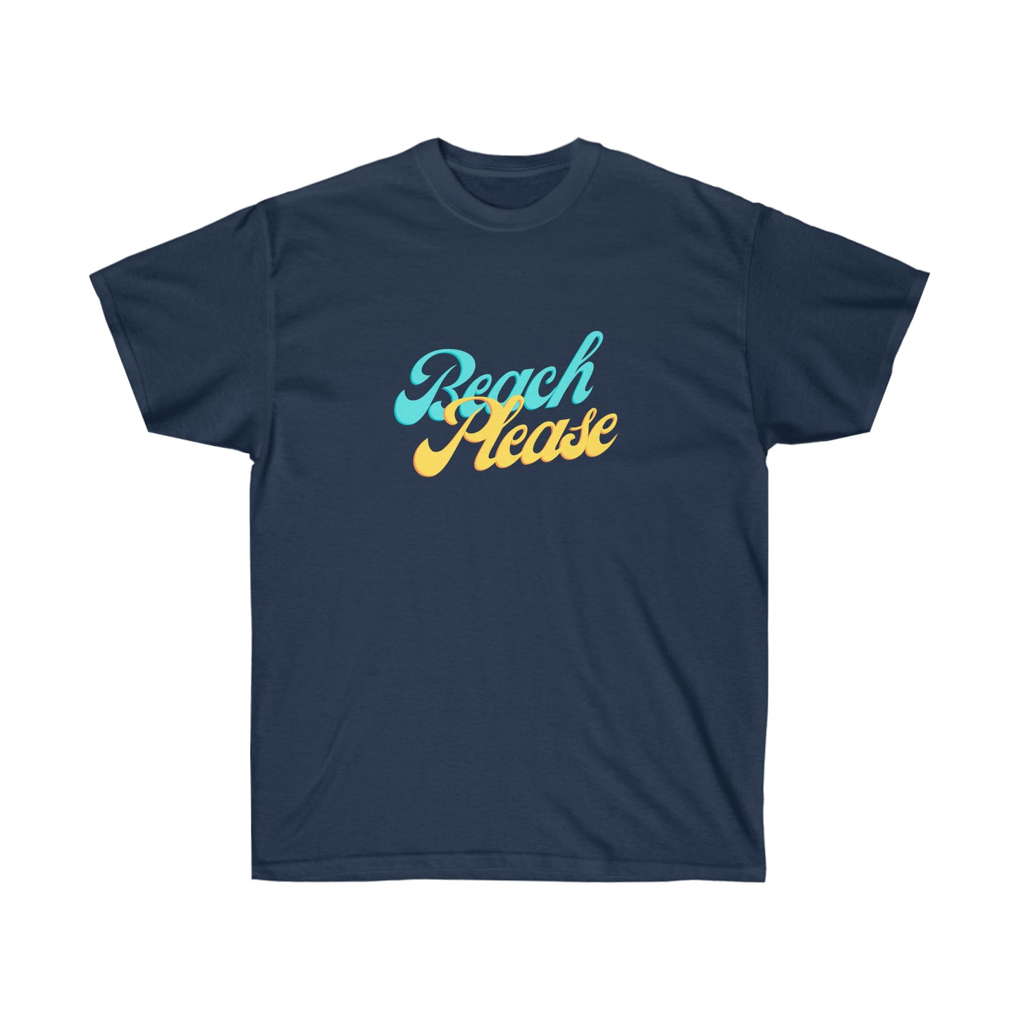 Unisex Ultra Cotton Tee Beach Please - Blue and Yellow