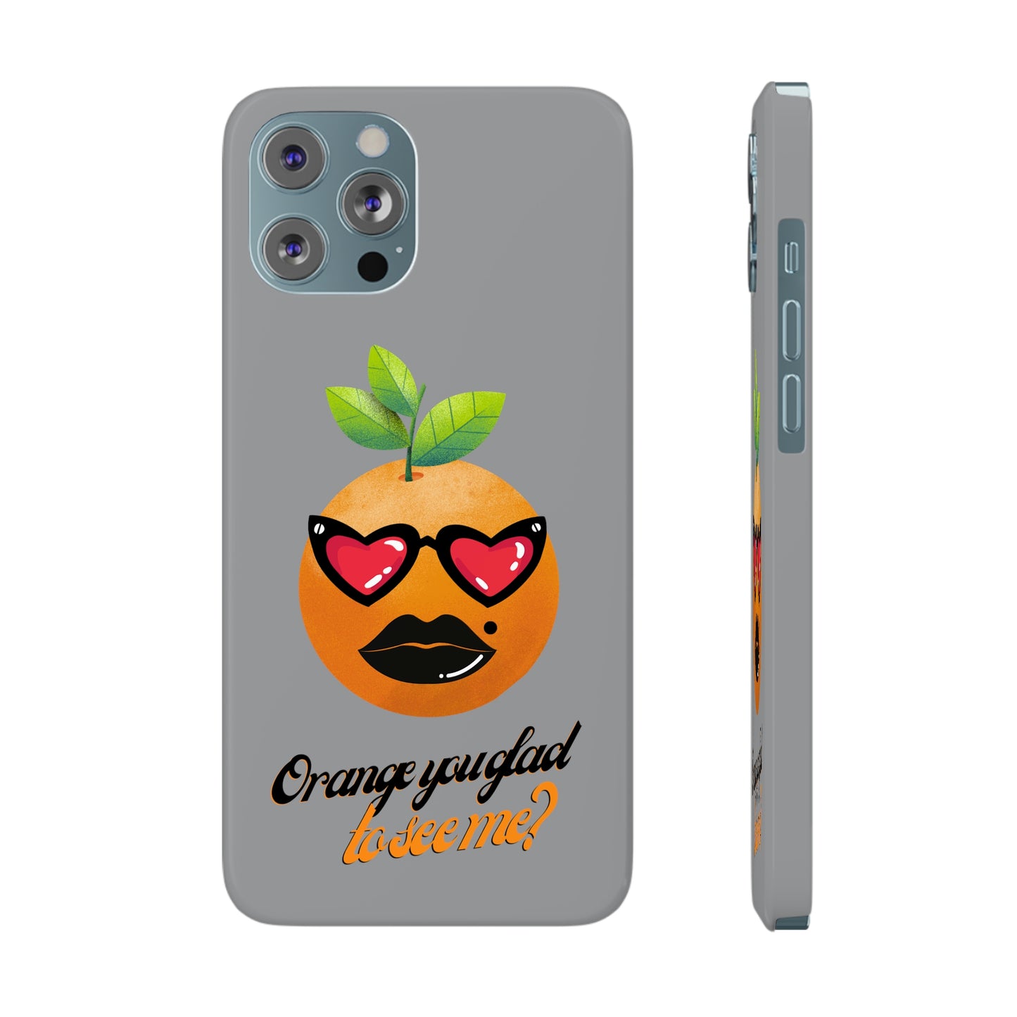 Slim Phone Cases, Case-Mate, Orange you Glad to See Me - Light Grey