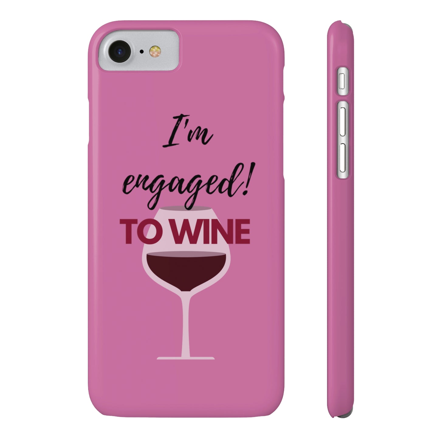 Slim Phone Cases, Case-Mate, I'm Engaged to Wine - Light Pink