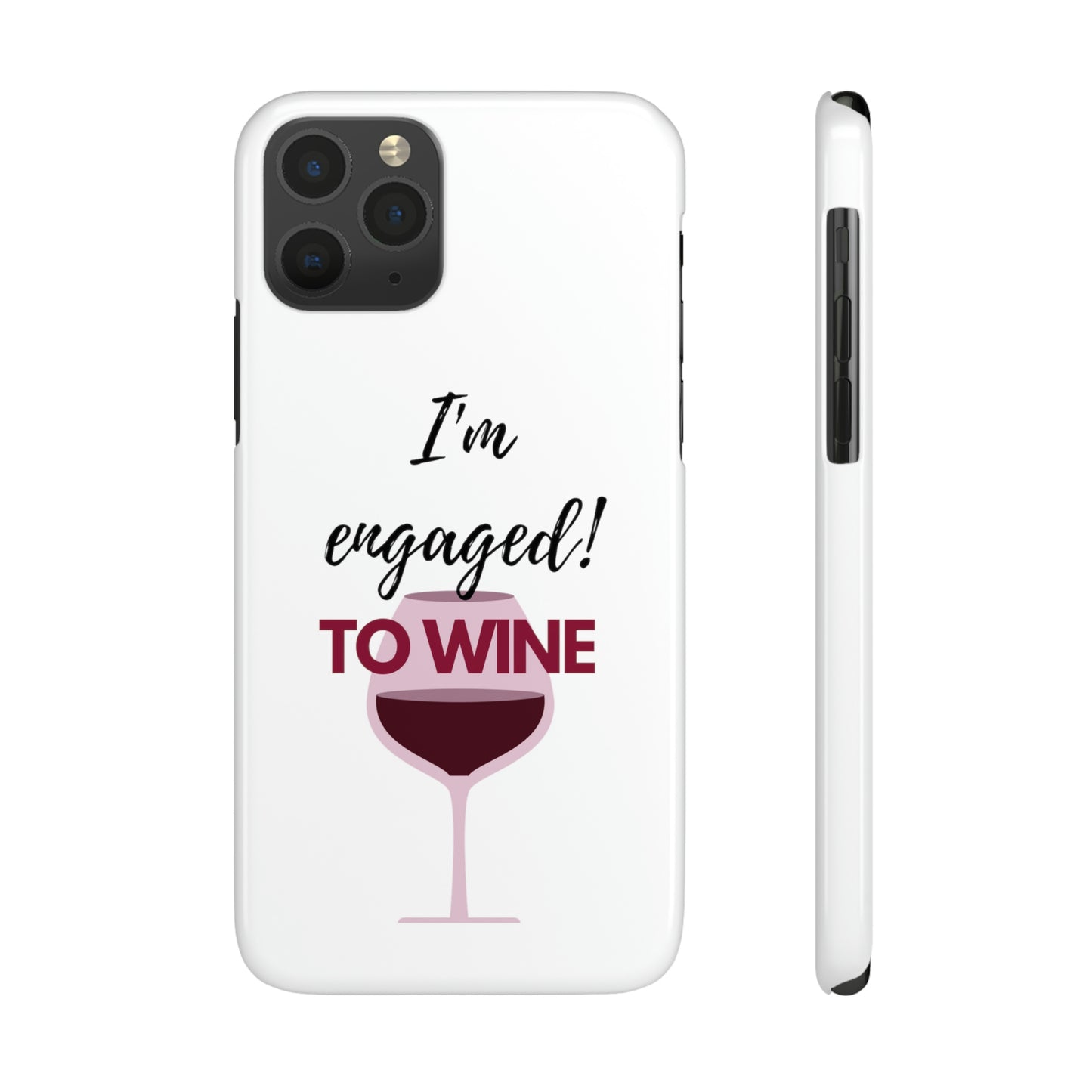 Slim Phone Cases, Case-Mate, I'm Engaged to Wine - White