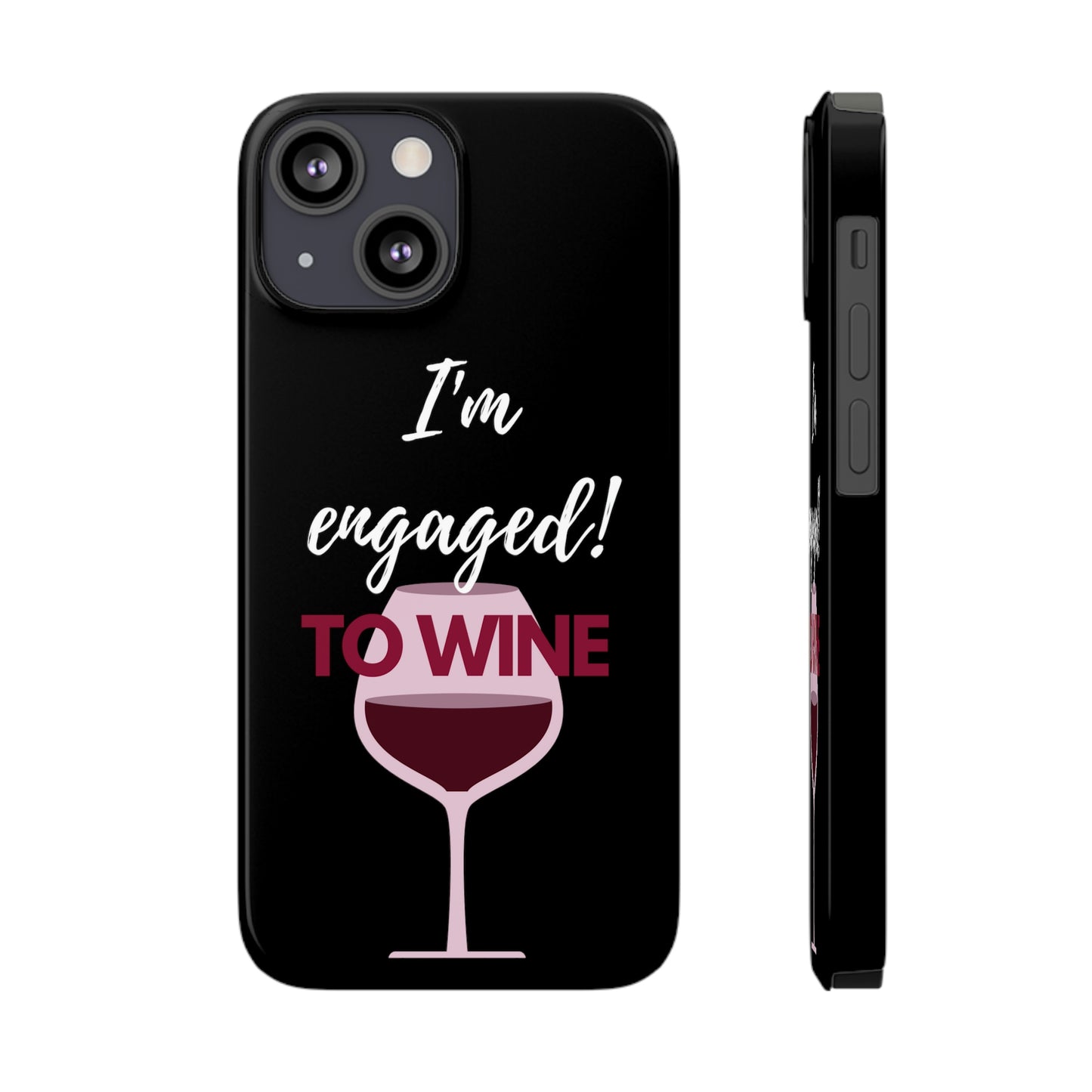 Slim Phone Cases, Case-Mate, I'm Engaged to Wine - Black
