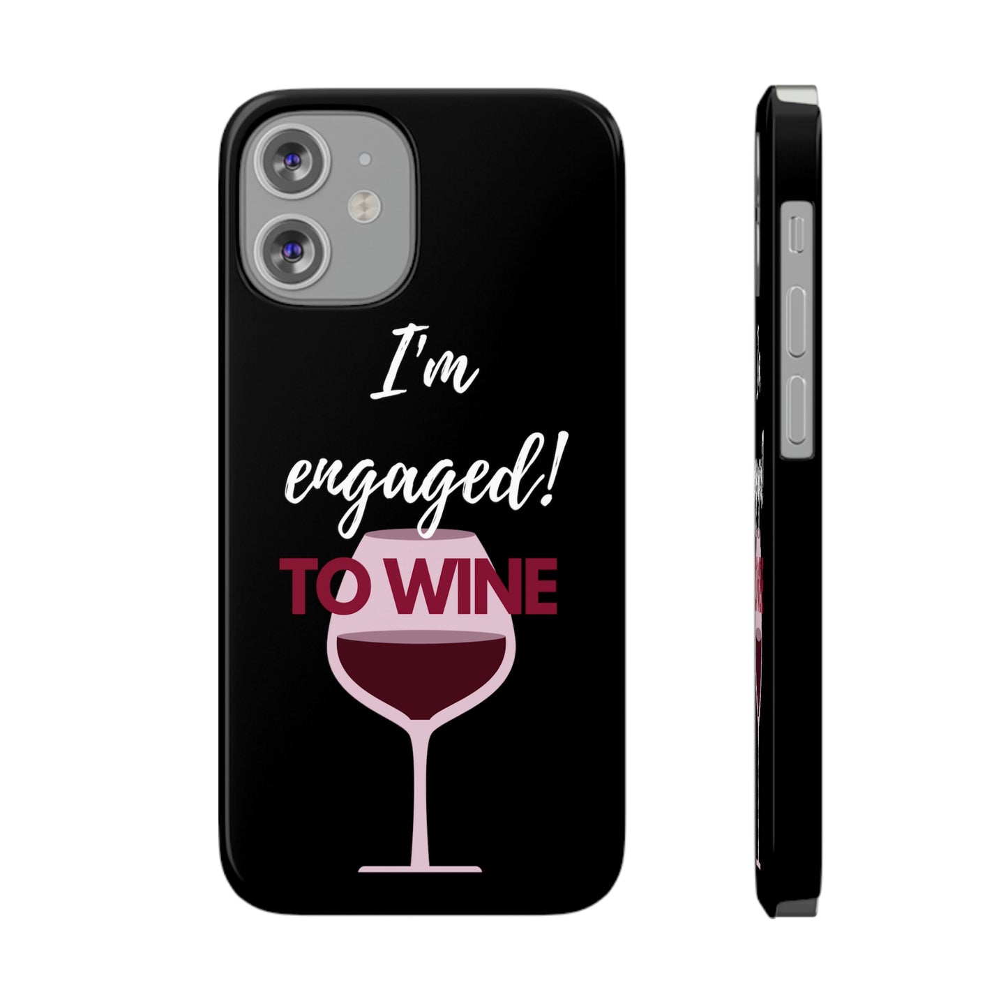 Slim Phone Cases, Case-Mate, I'm Engaged to Wine - Black