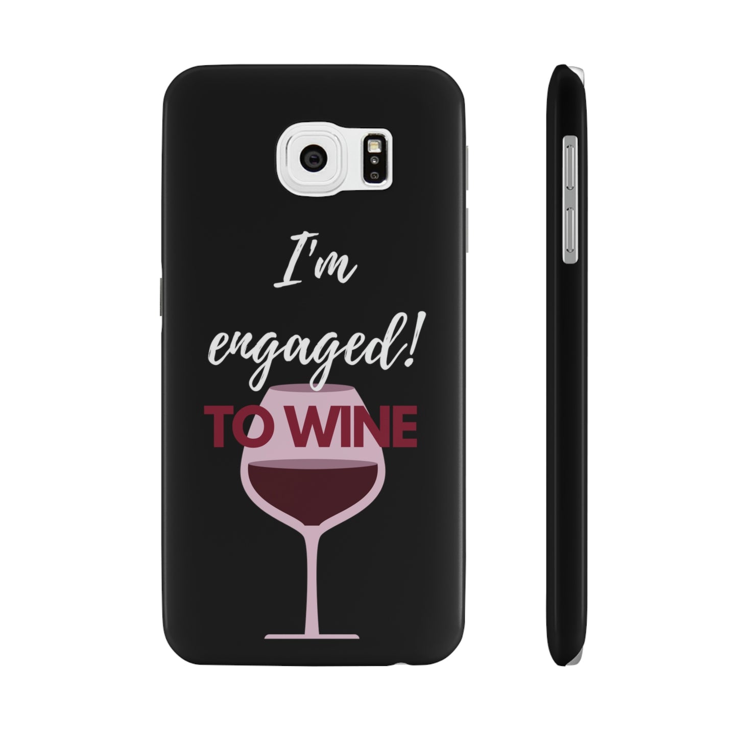 Slim Phone Cases, Case-Mate, I'm Engaged to Wine - Black