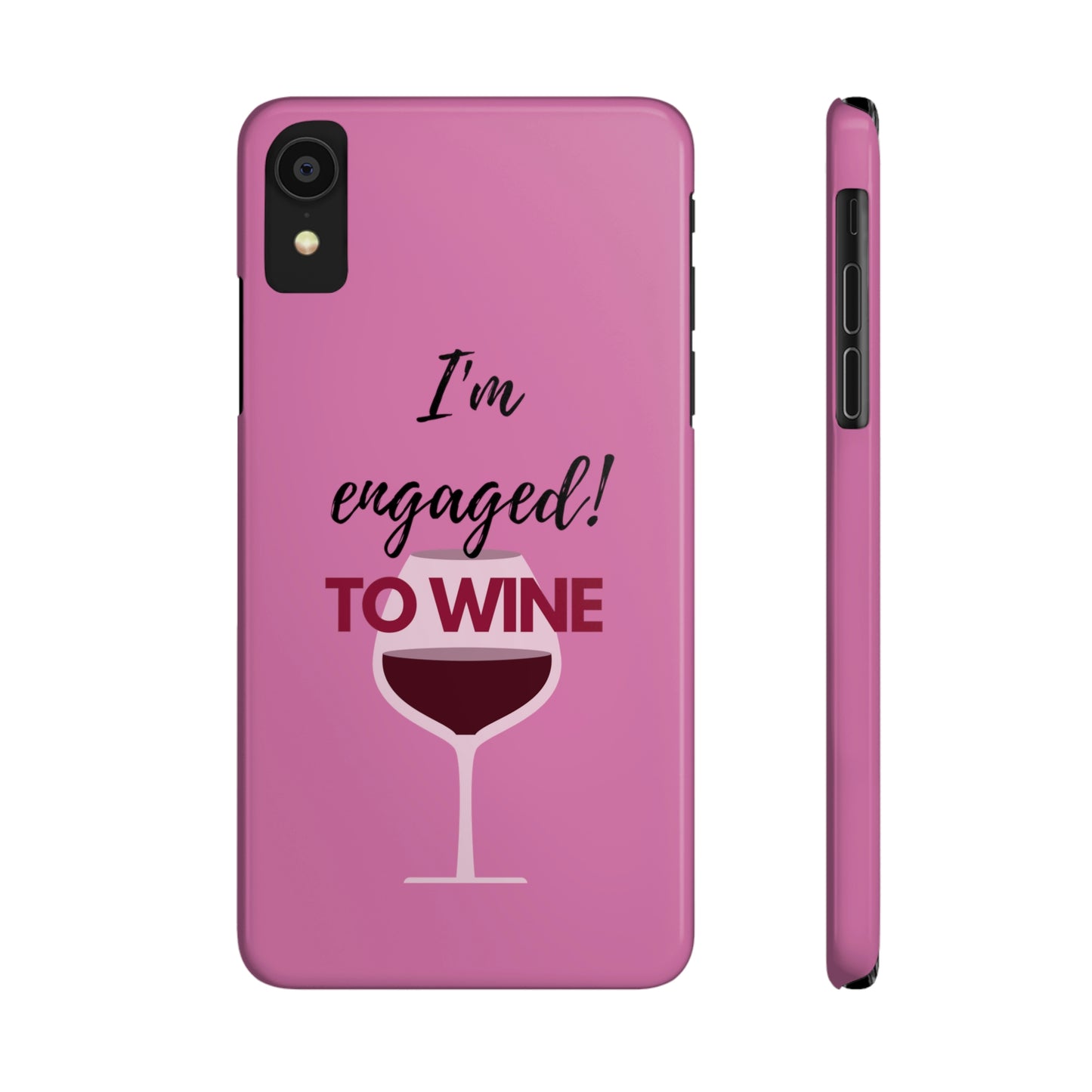 Slim Phone Cases, Case-Mate, I'm Engaged to Wine - Light Pink