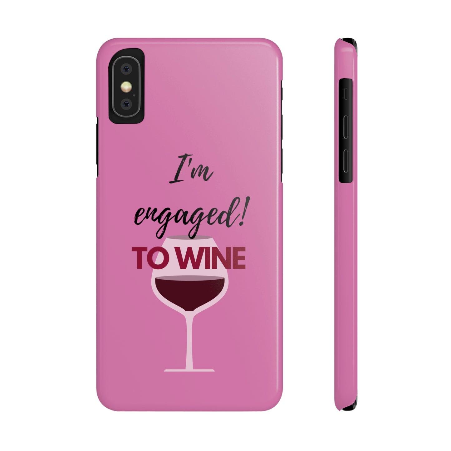 Slim Phone Cases, Case-Mate, I'm Engaged to Wine - Light Pink
