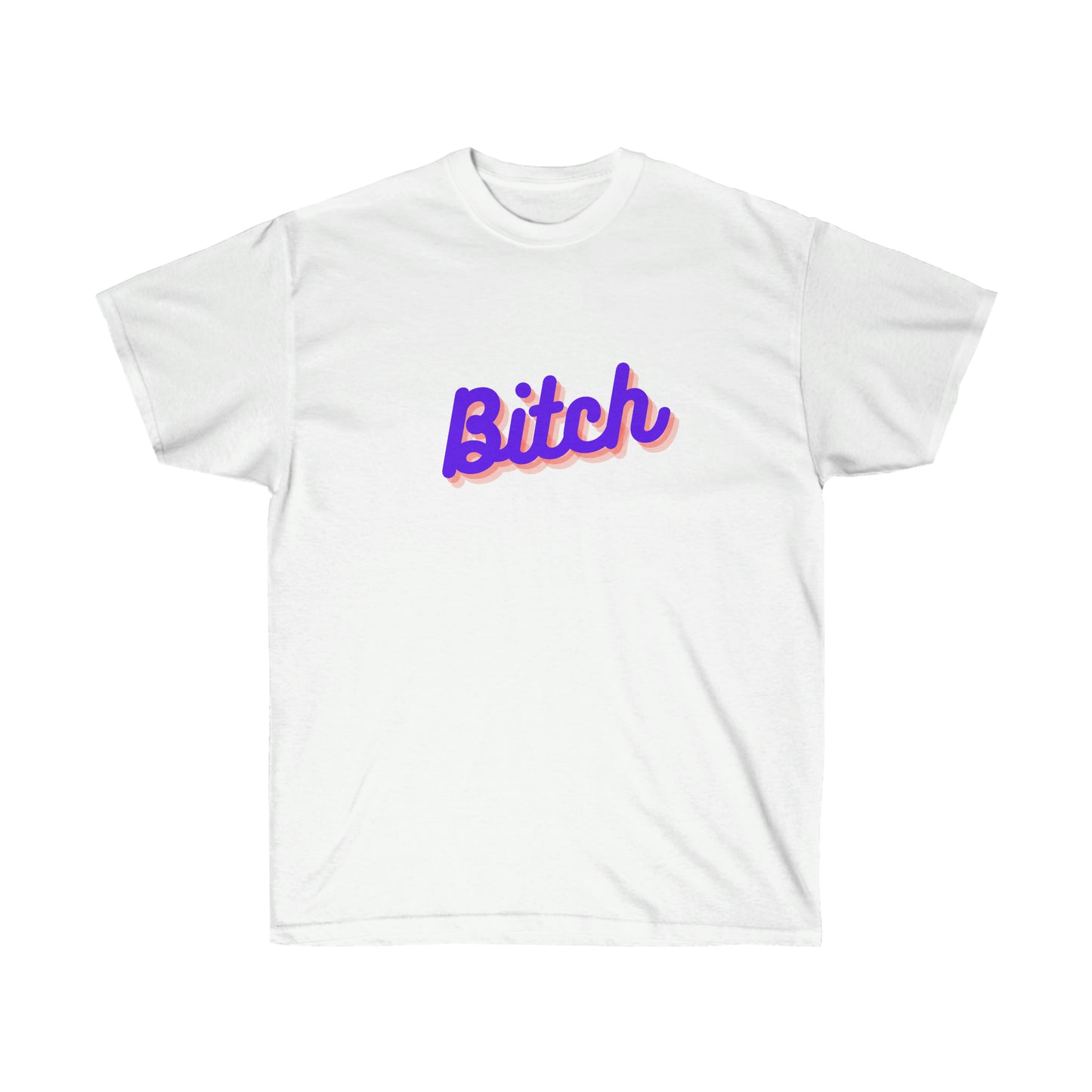 Unisex Ultra Cotton Tee Bitch - Neon Blue and Pink