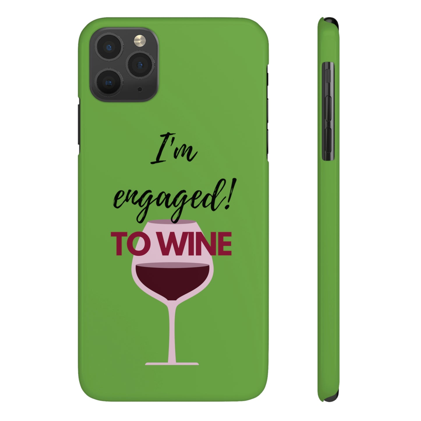 Slim Phone Cases, Case-Mate, I'm Engaged to Wine - Light Green