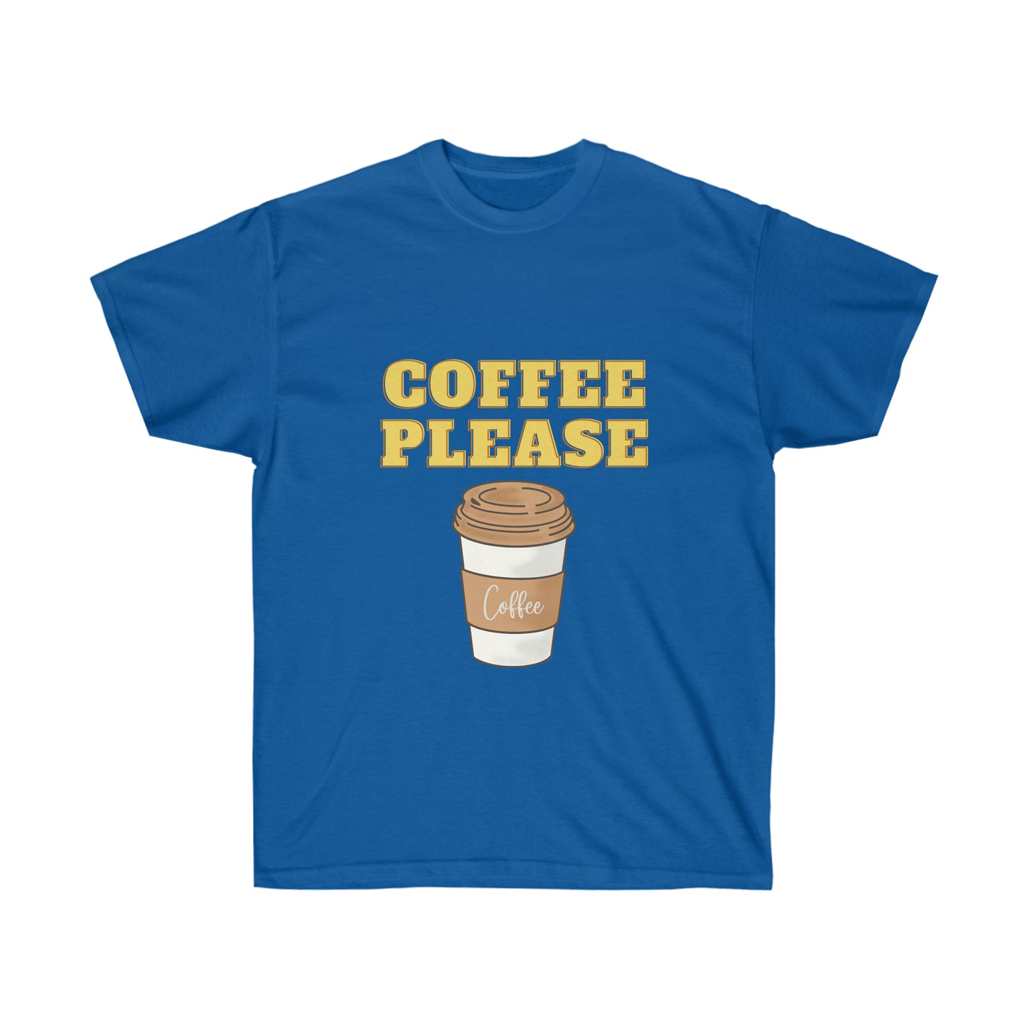 Unisex Ultra Cotton Tee - Coffee, Please