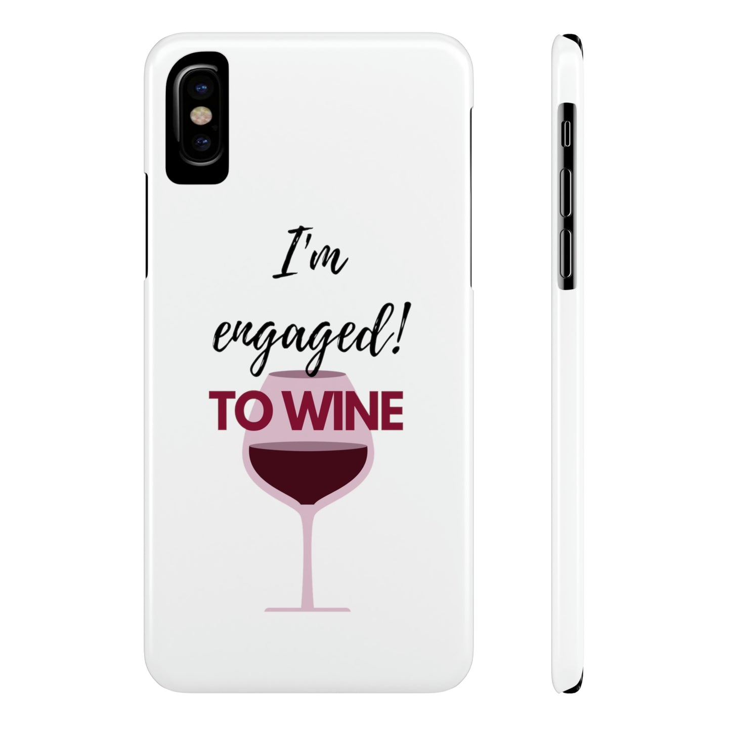 Slim Phone Cases, Case-Mate, I'm Engaged to Wine - White