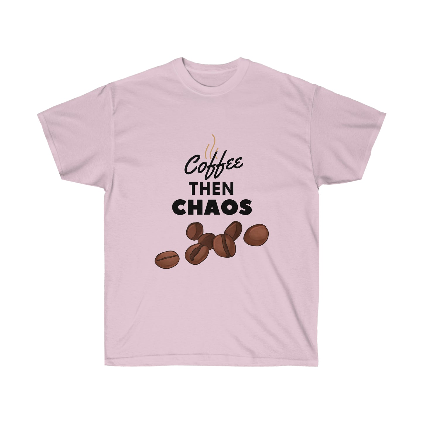 Unisex Ultra Cotton Tee - Coffee then Chaos