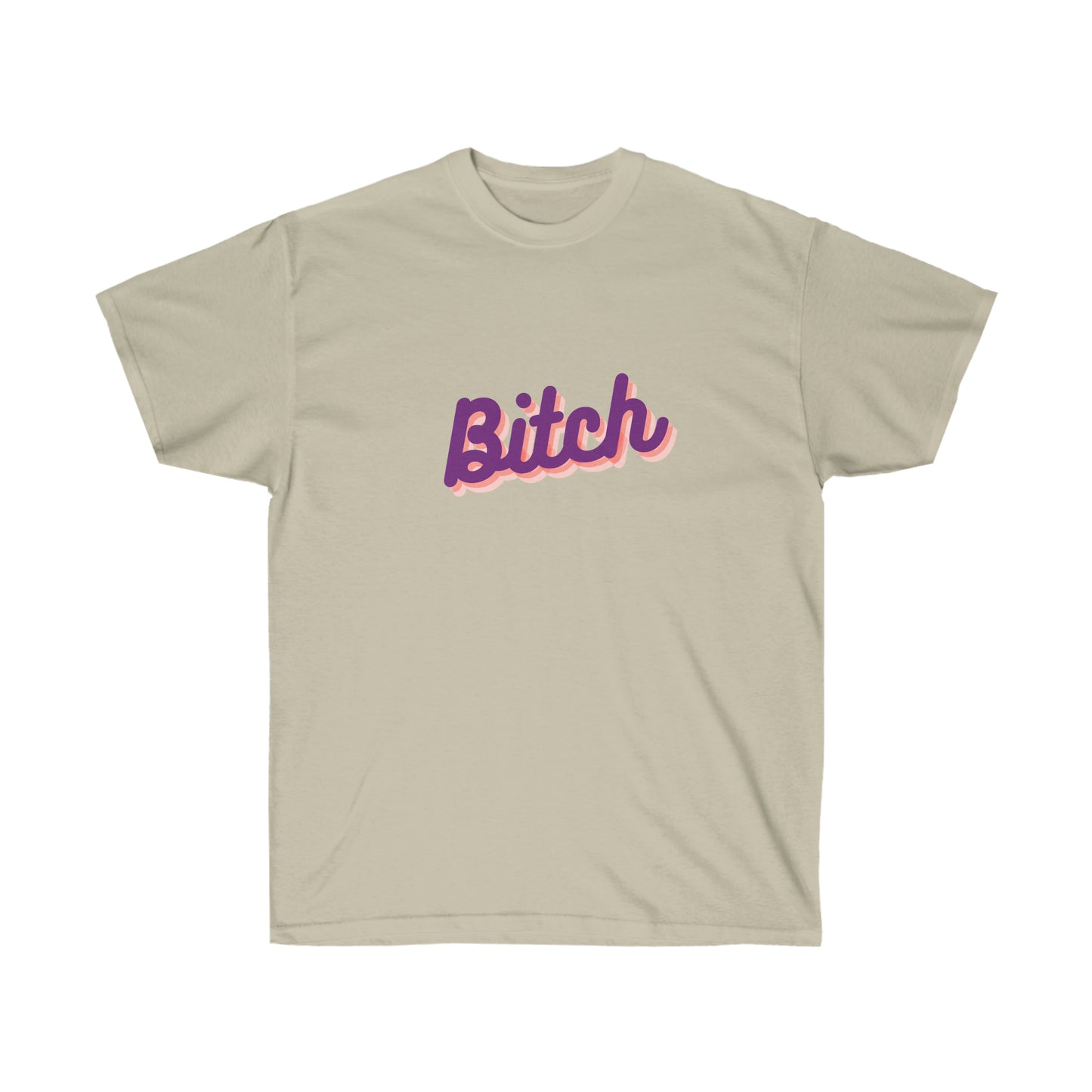 Unisex Ultra Cotton Tee Bitch - Purple and Pink
