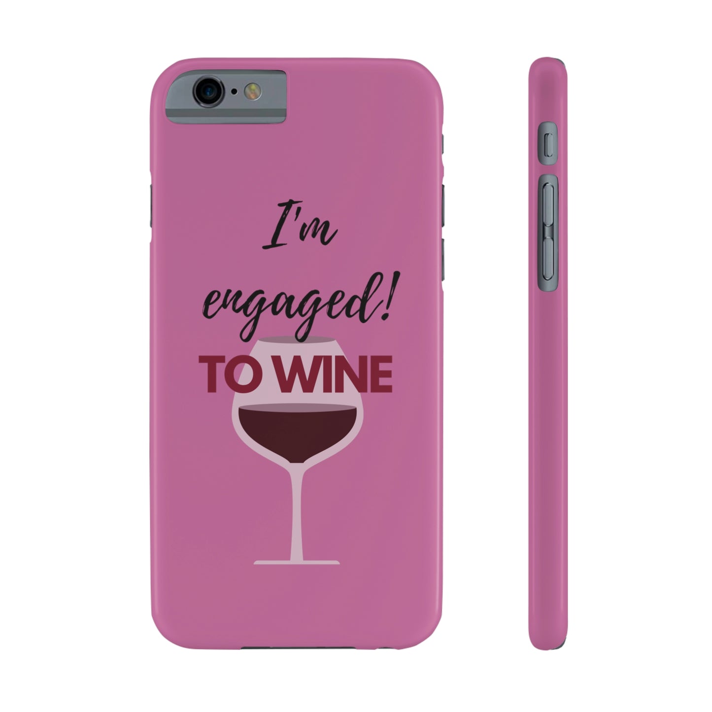 Slim Phone Cases, Case-Mate, I'm Engaged to Wine - Light Pink