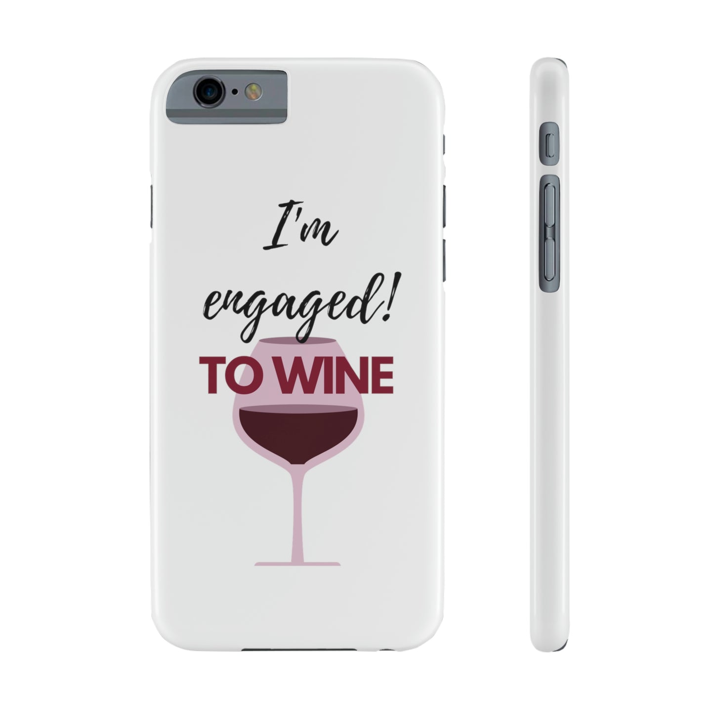 Slim Phone Cases, Case-Mate, I'm Engaged to Wine - White