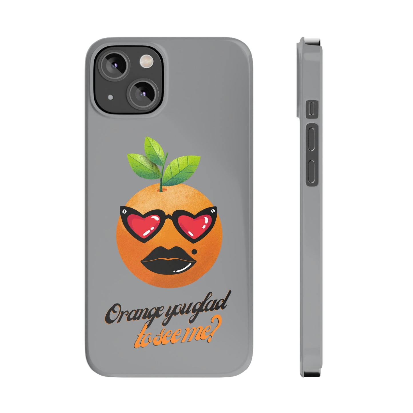 Slim Phone Cases, Case-Mate, Orange you Glad to See Me - Light Grey