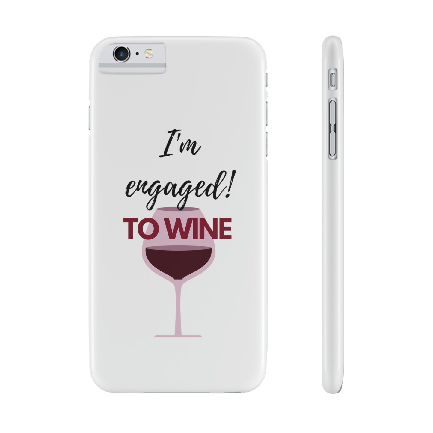 Slim Phone Cases, Case-Mate, I'm Engaged to Wine - White