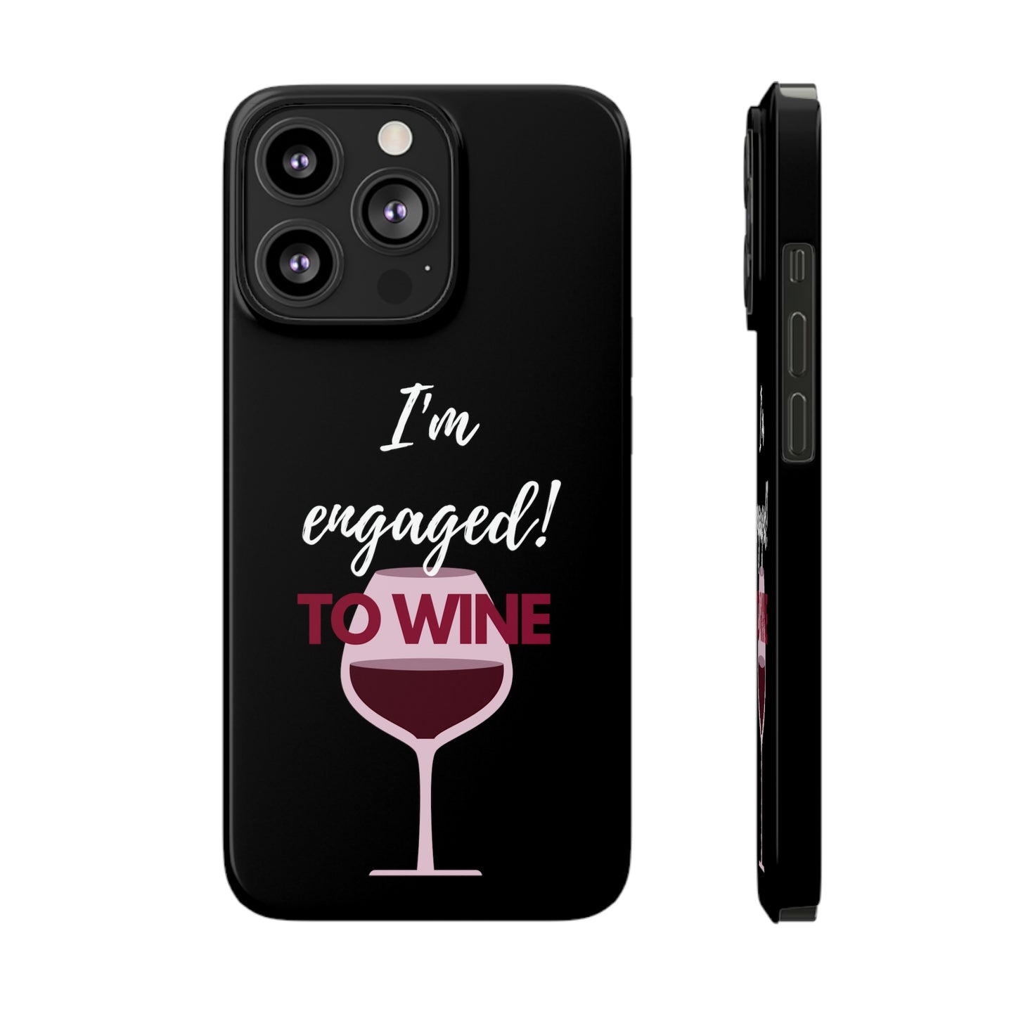 Slim Phone Cases, Case-Mate, I'm Engaged to Wine - Black
