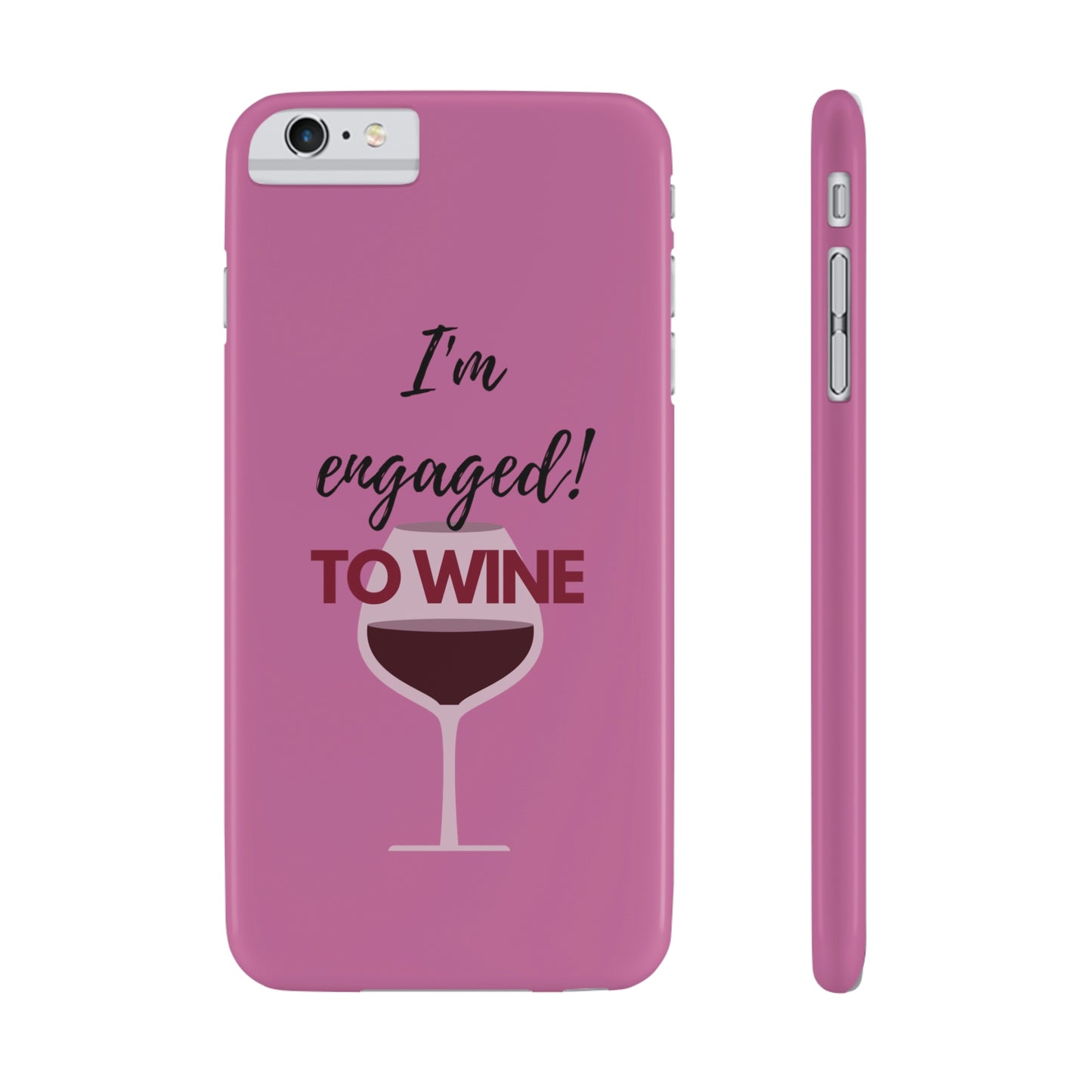 Slim Phone Cases, Case-Mate, I'm Engaged to Wine - Light Pink