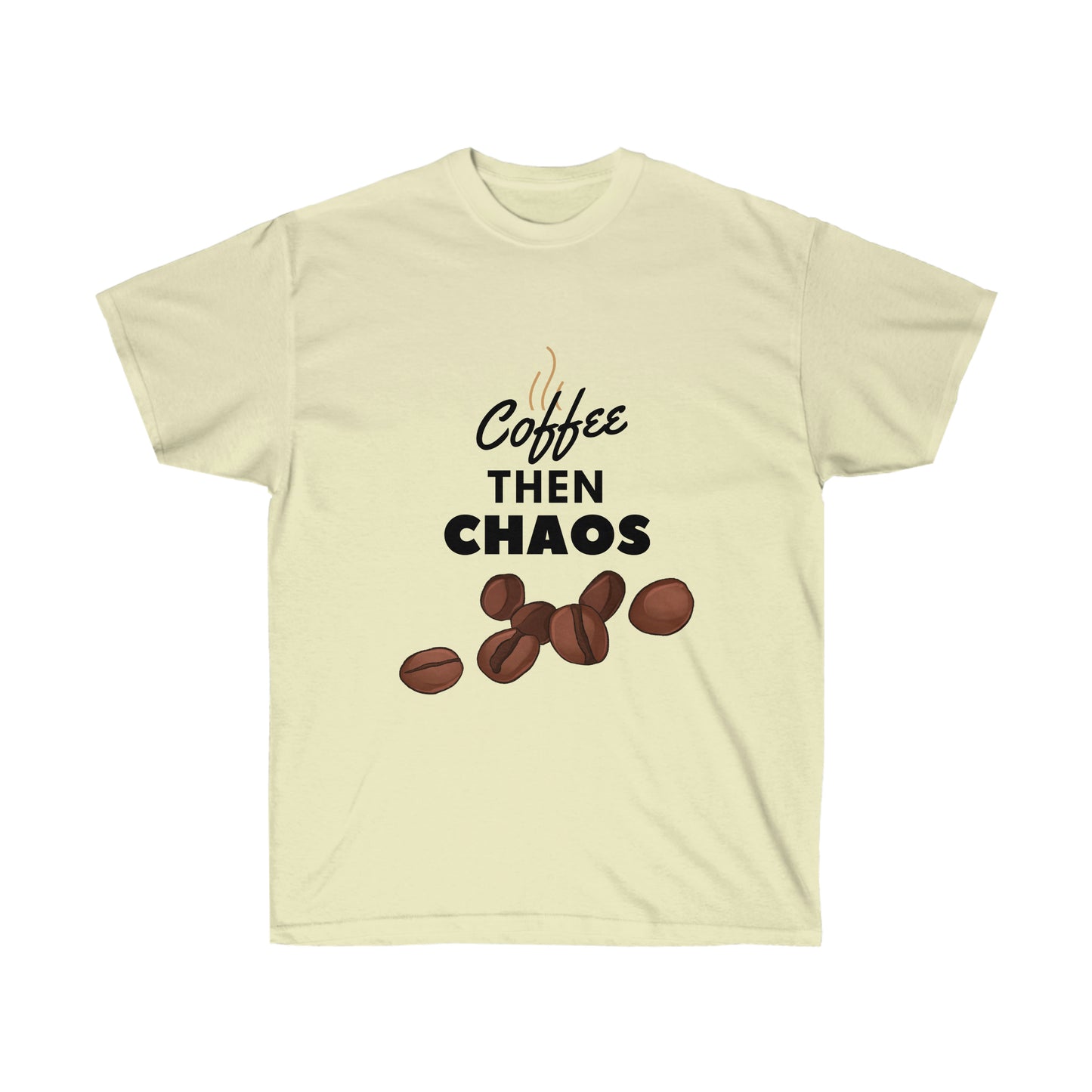 Unisex Ultra Cotton Tee - Coffee then Chaos