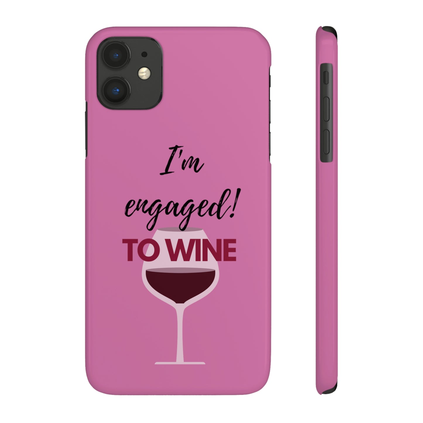 Slim Phone Cases, Case-Mate, I'm Engaged to Wine - Light Pink