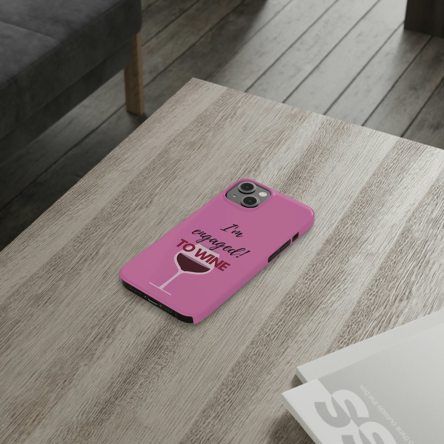 Slim Phone Cases, Case-Mate, I'm Engaged to Wine - Light Pink