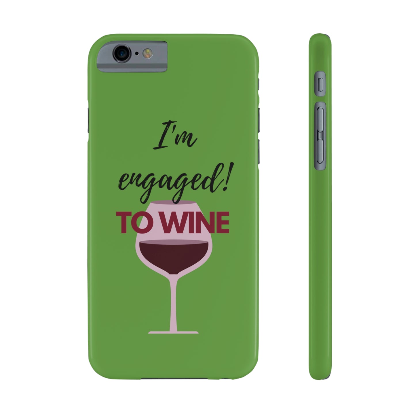 Slim Phone Cases, Case-Mate, I'm Engaged to Wine - Light Green