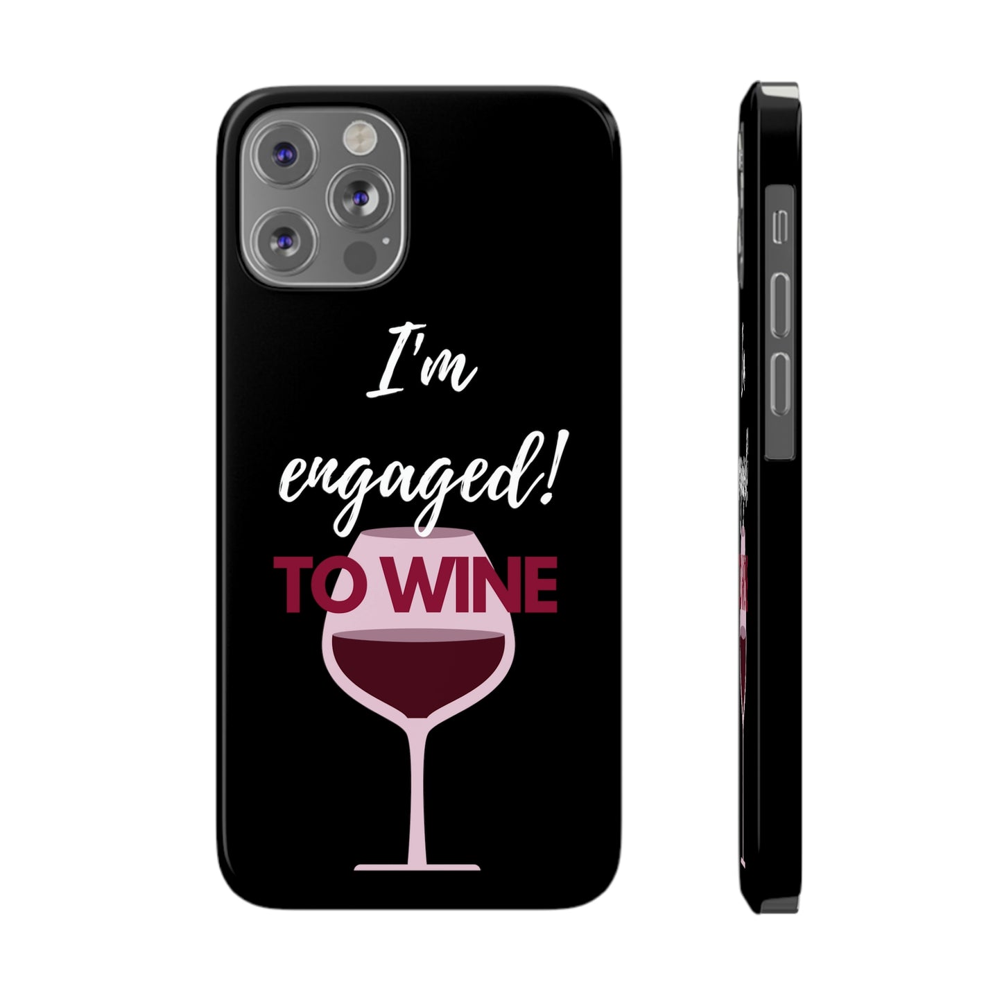Slim Phone Cases, Case-Mate, I'm Engaged to Wine - Black