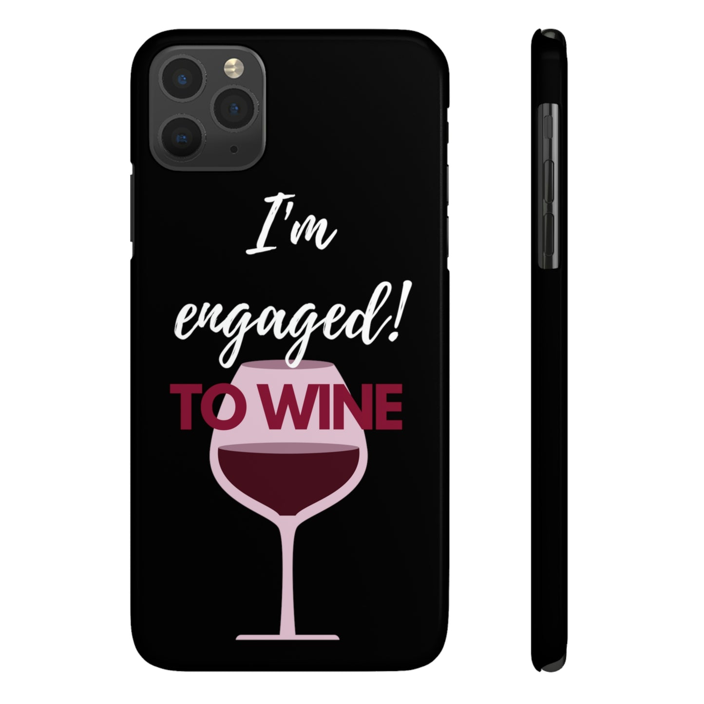 Slim Phone Cases, Case-Mate, I'm Engaged to Wine - Black