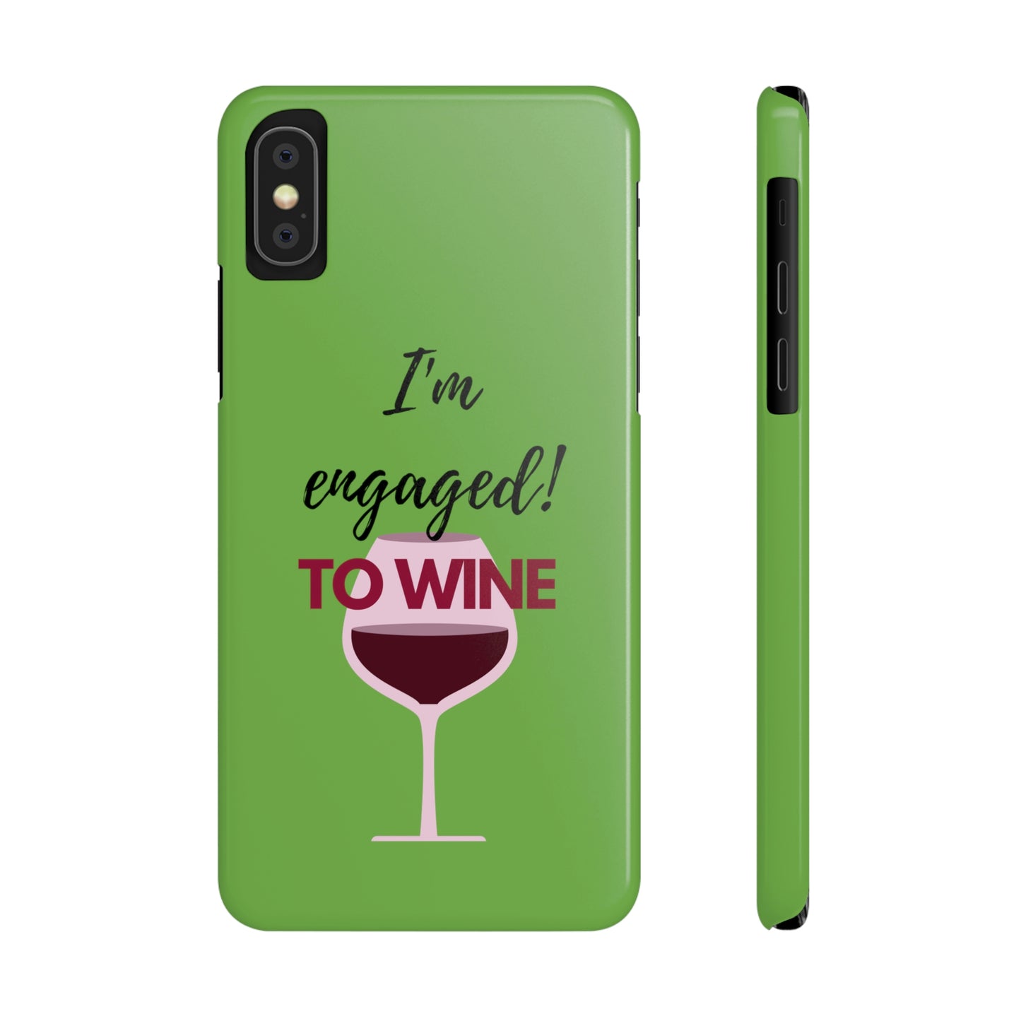 Slim Phone Cases, Case-Mate, I'm Engaged to Wine - Light Green
