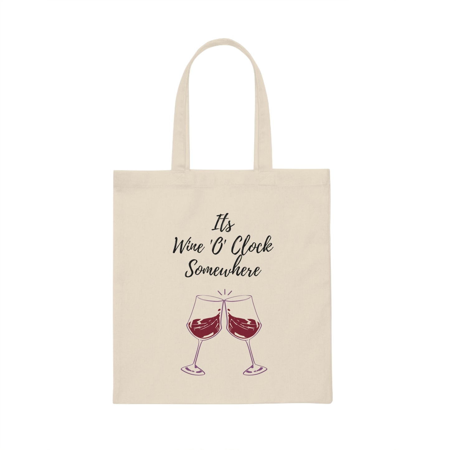 Canvas Tote Bag, It's Wine 'O' Clock Somewhere
