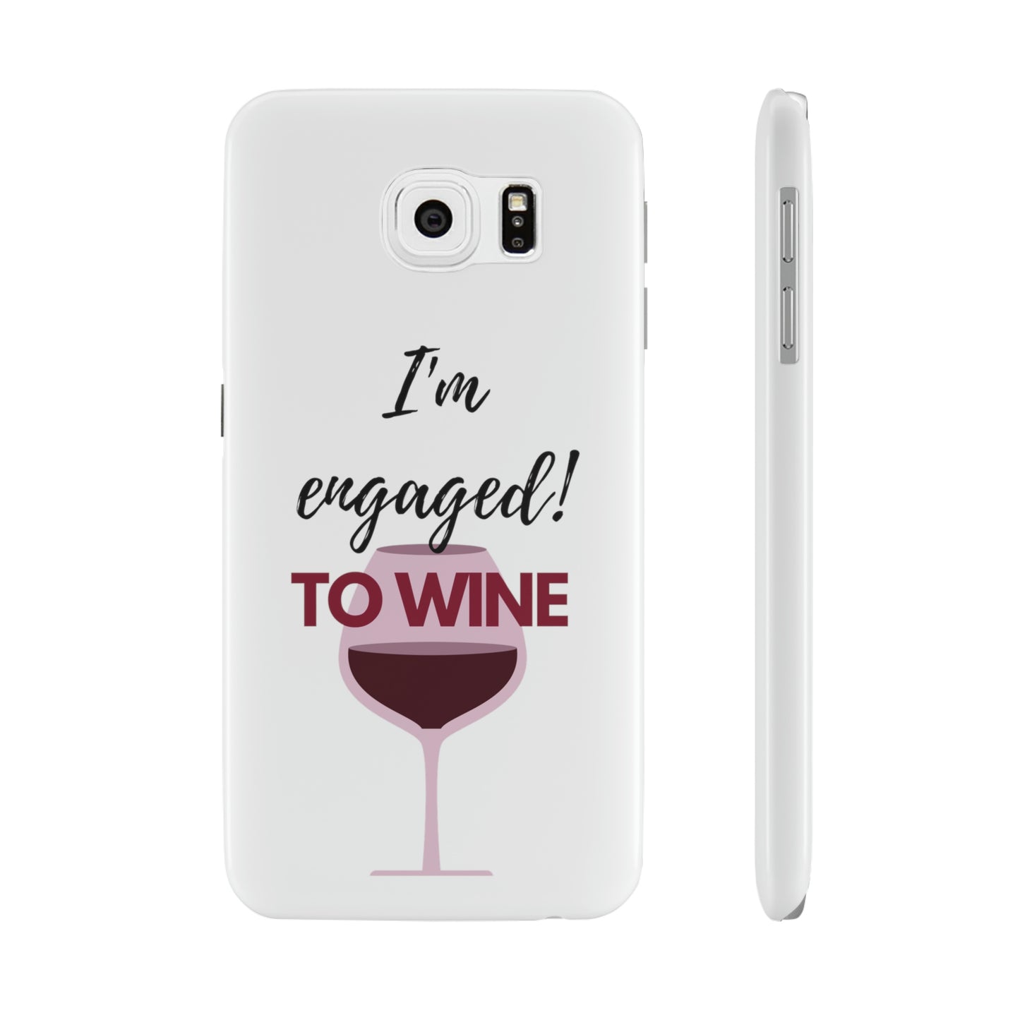 Slim Phone Cases, Case-Mate, I'm Engaged to Wine - White