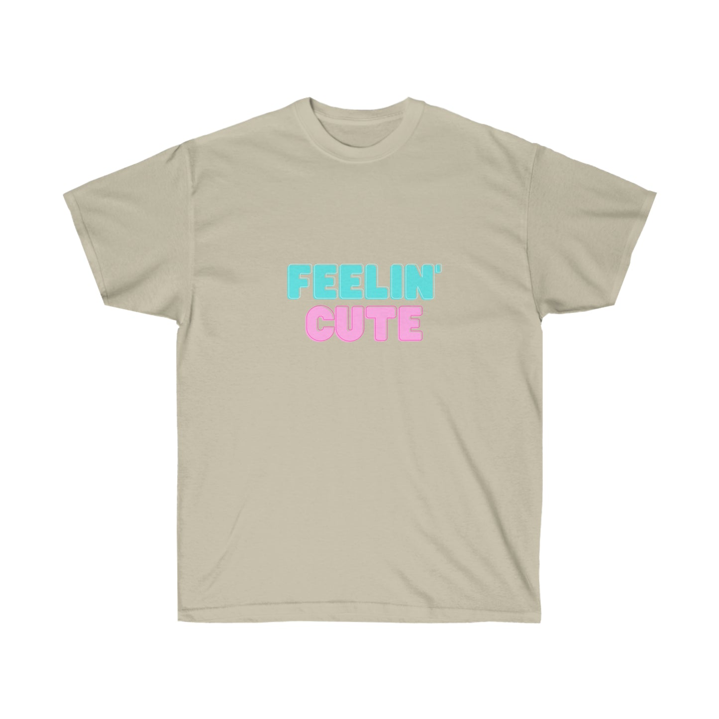 Unisex Ultra Cotton Tee Feelin' Cute -  Light Blue and Pink